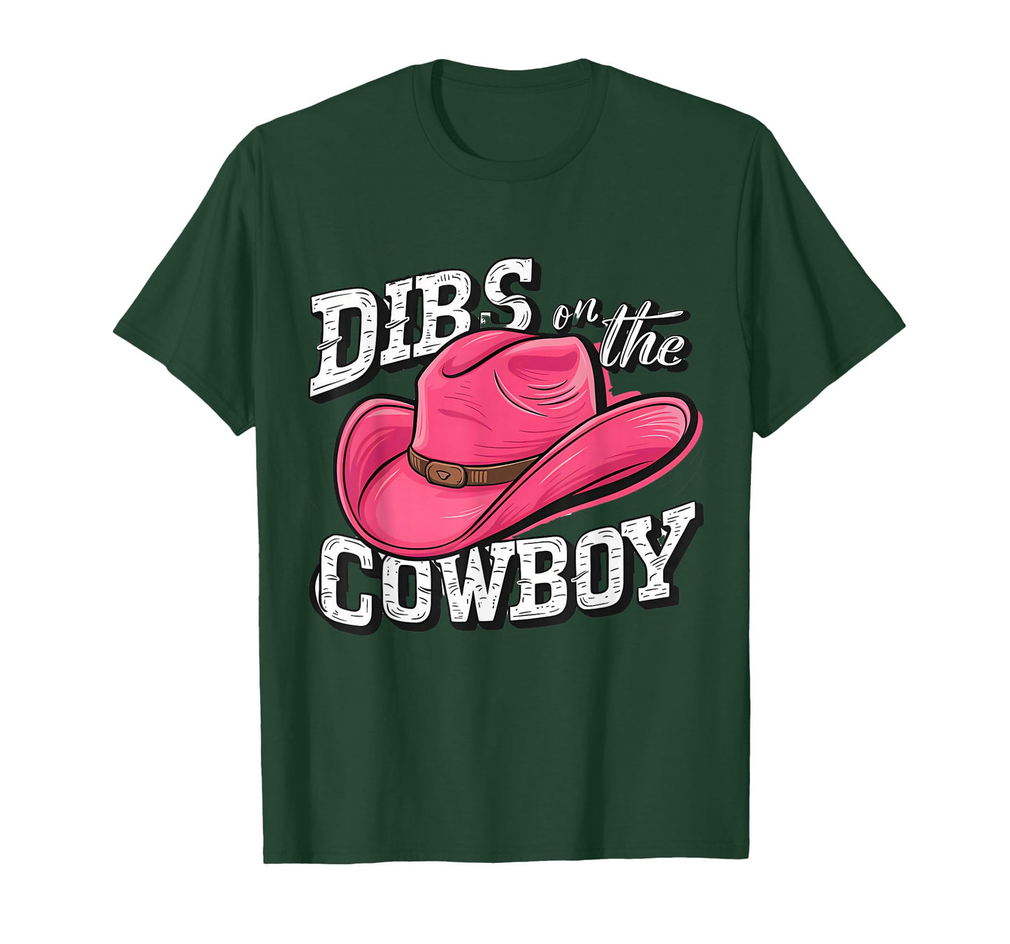 Dibs on the Cowboy T-Shirt