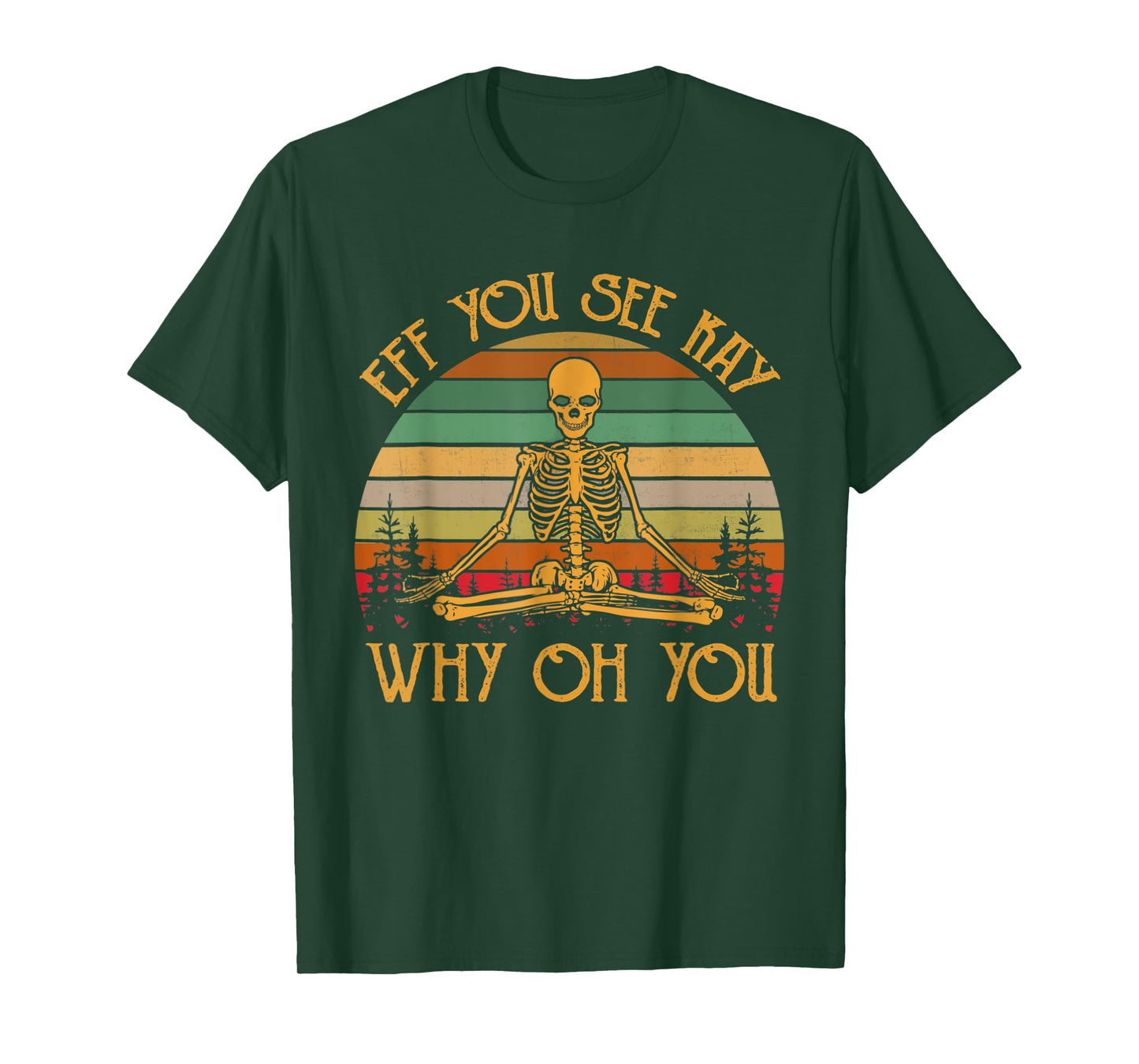 Eff you see Kay why T-Shirt
