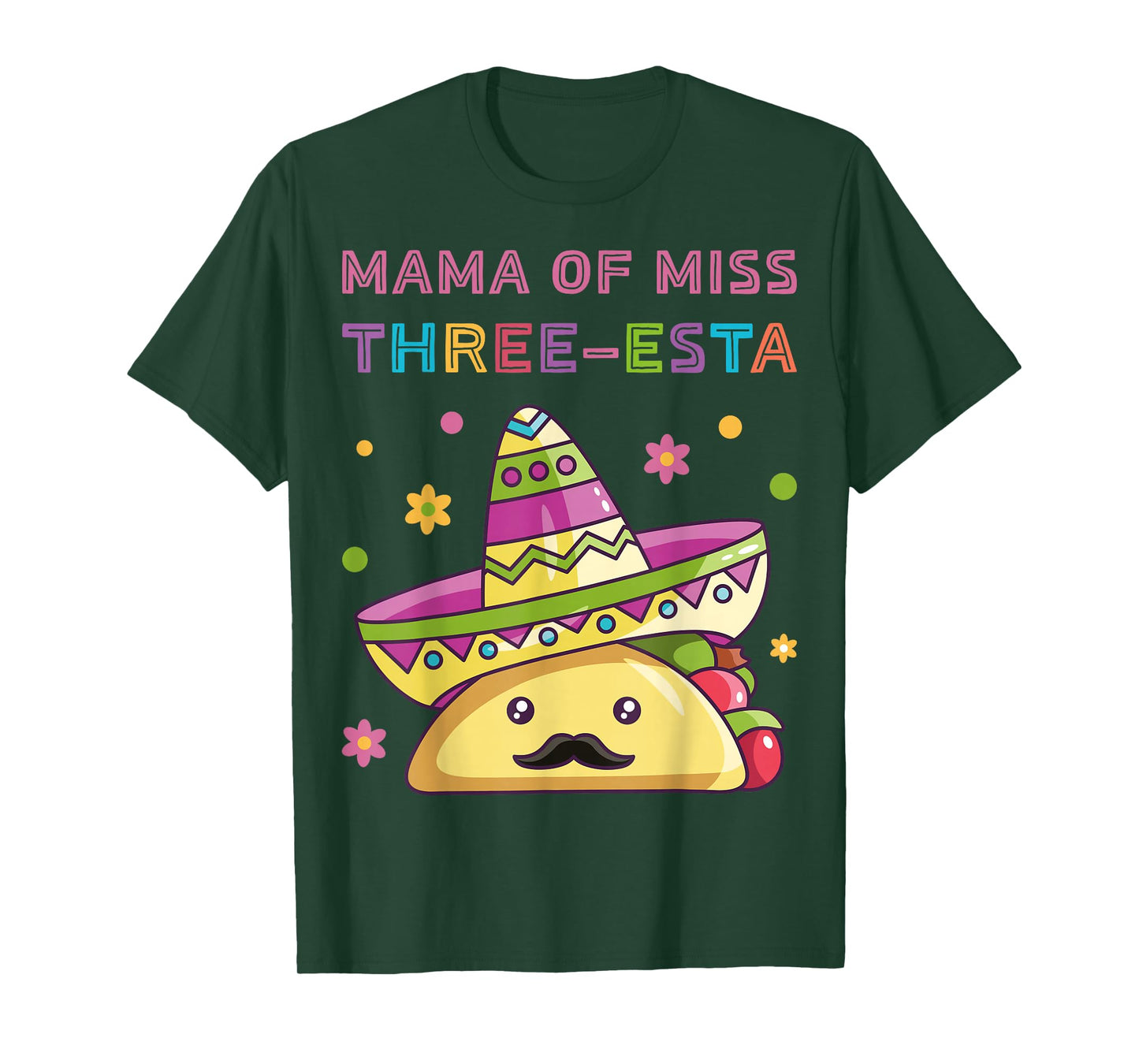 Mama of Miss Three-Esta Mexican Fiesta 3rd Birthday Outfit T-Shirt