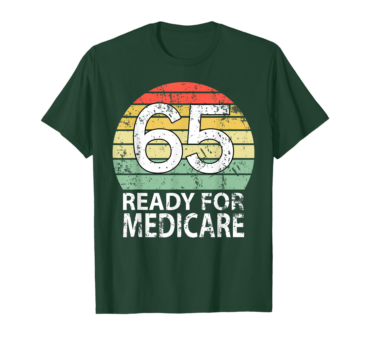 65 Birthday Retirement Funny Medicare Grandpa Grandma T-Shirt
