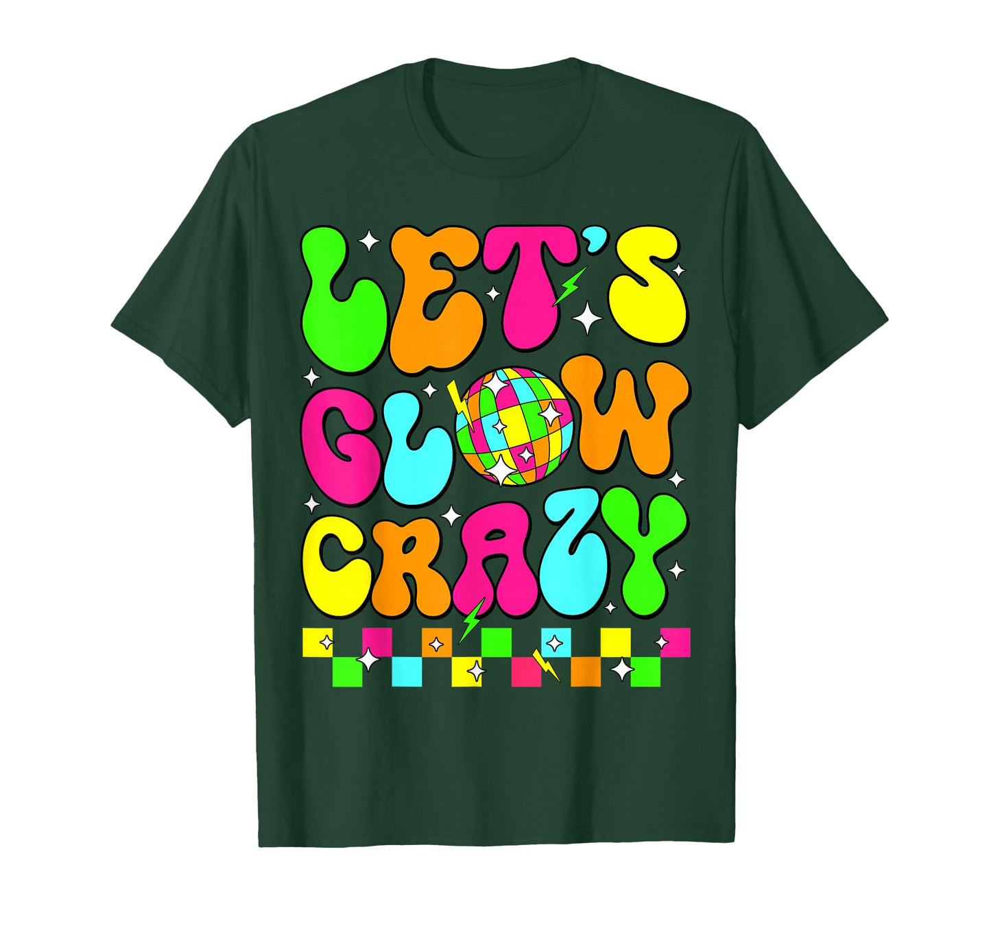 Let's Glowing Crazy In My Glowing Era Team Party Matching T-Shirt