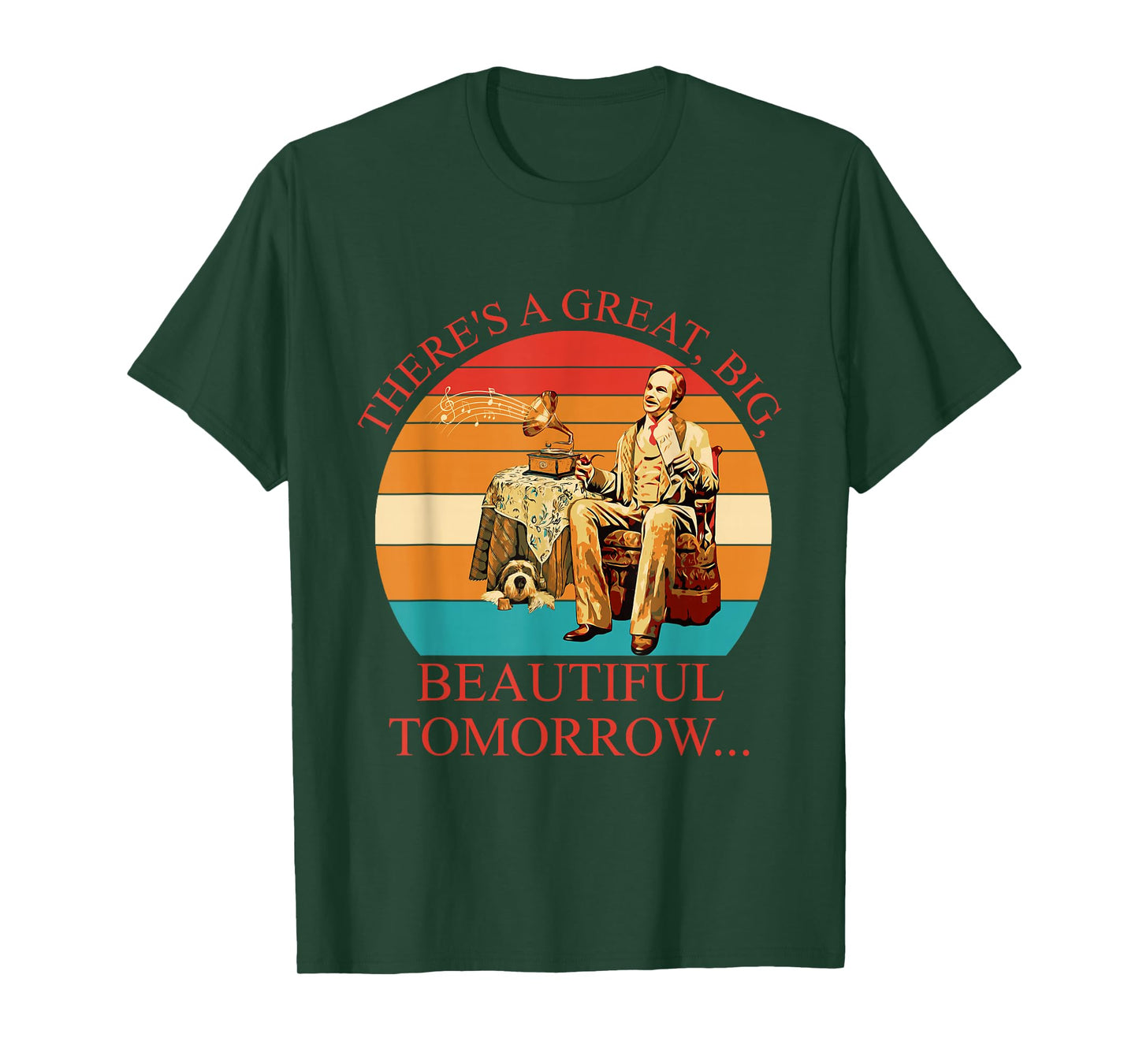 There's A Great, Big, Beautiful Tomorrow Vintage T-Shirt
