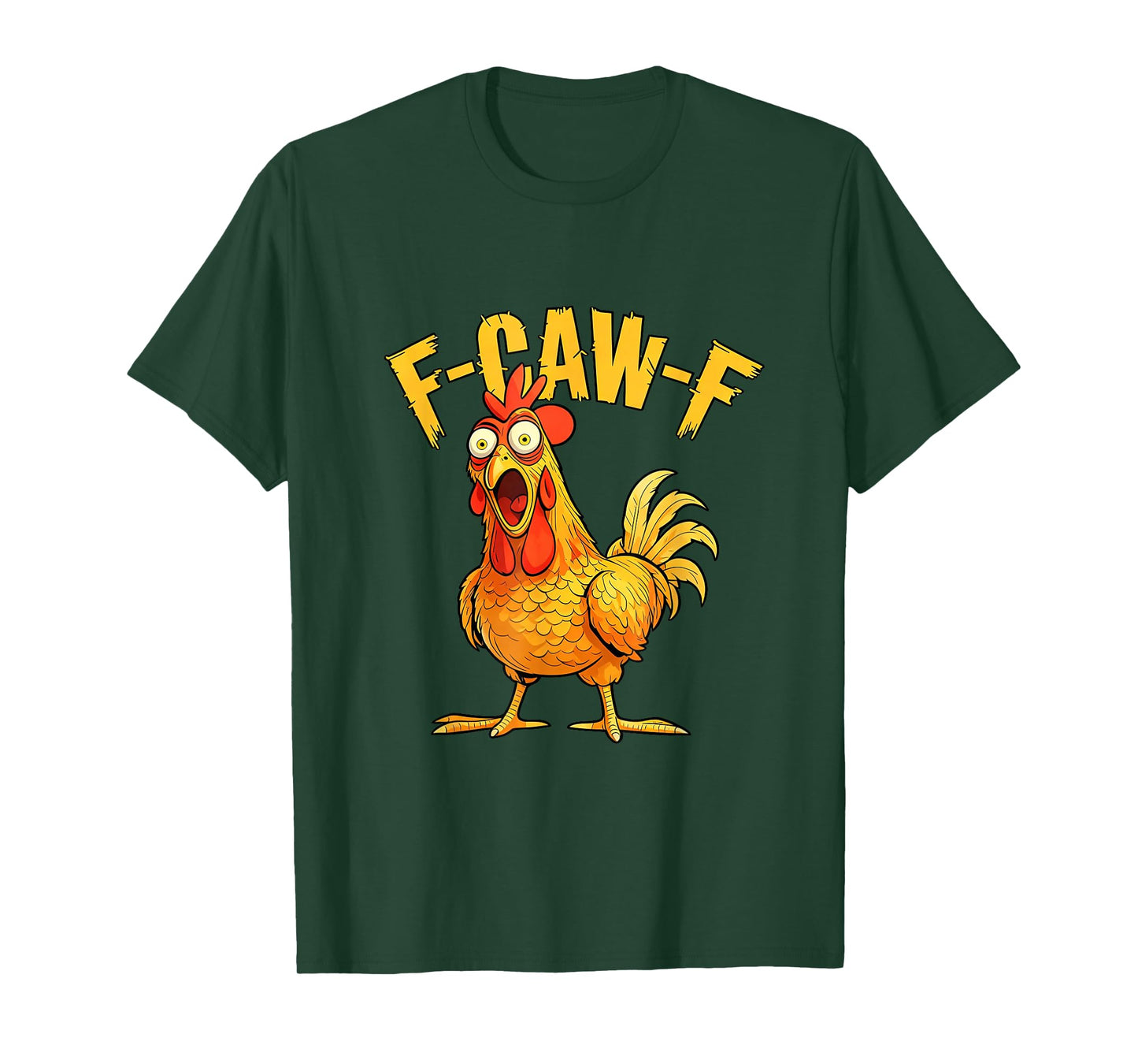 Funny F-Caw-F Chicken โ Hilarious Crow Graphic Humor T-Shirt