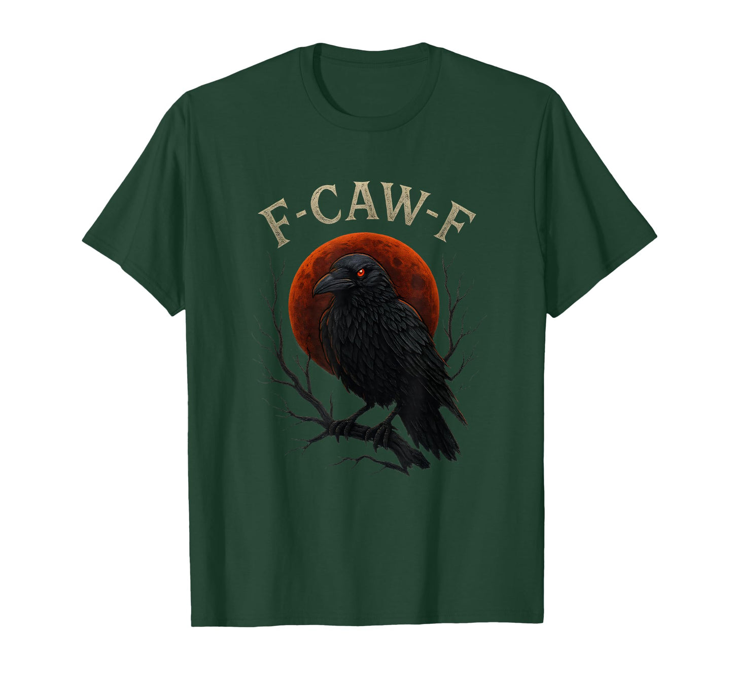 Gothic Black Crow F-Caw-F Raven Funny Red Moon Sarcastic T-Shirt