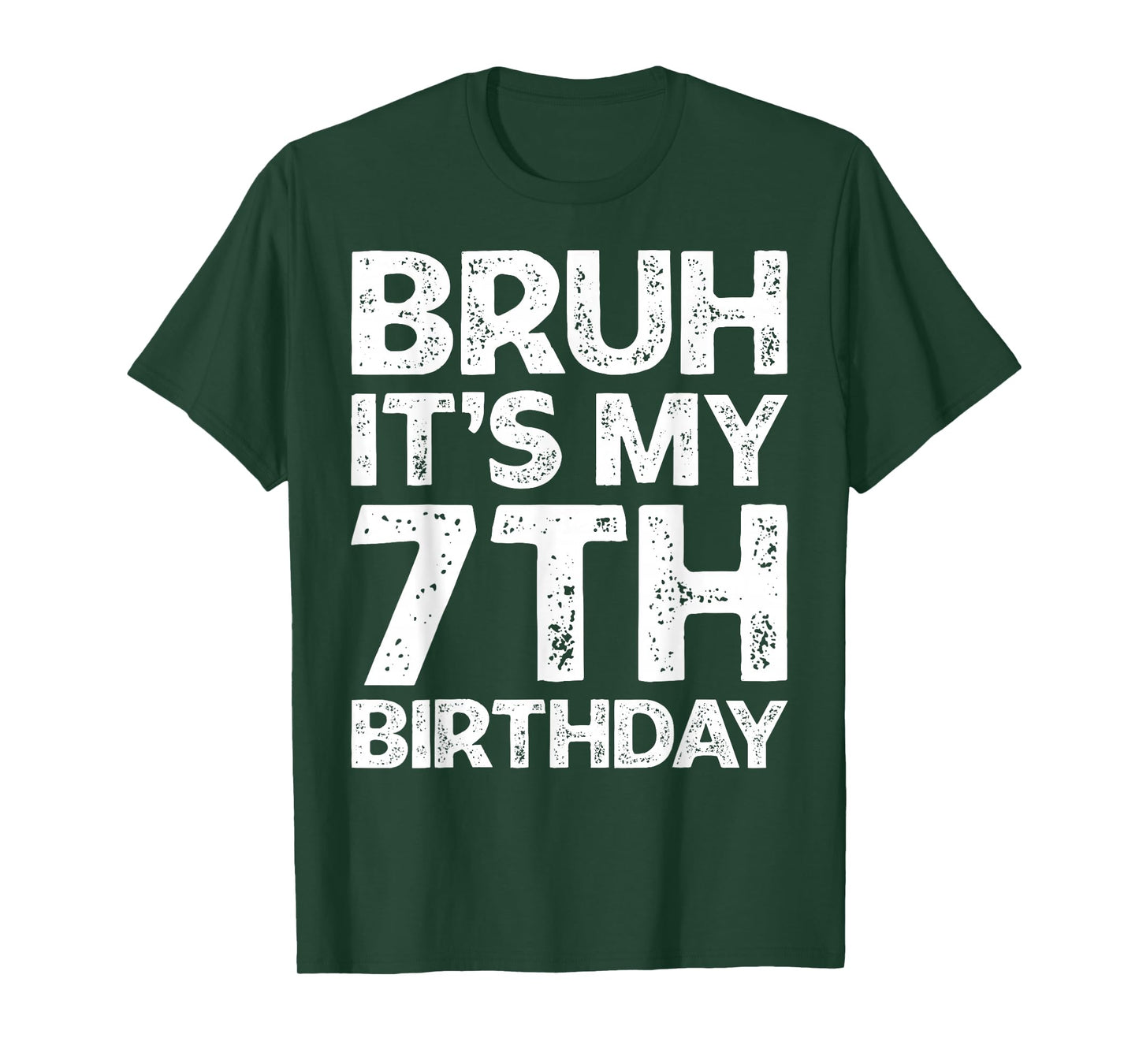 Bruh It's My 7th Birthday Boy I'm 7 Year Old Birthday Gift T-Shirt