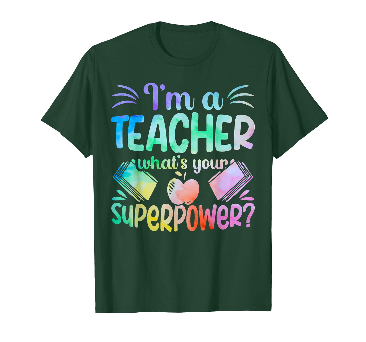 Im A Teacher Whats Your Superpower Teaching Professional Men Women T-Shirt