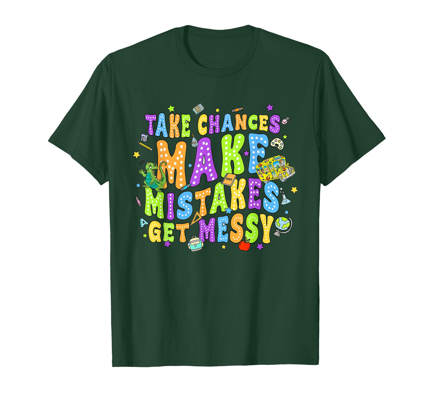 Magic Schoolbus Take chances make mistakes get messy T-Shirt