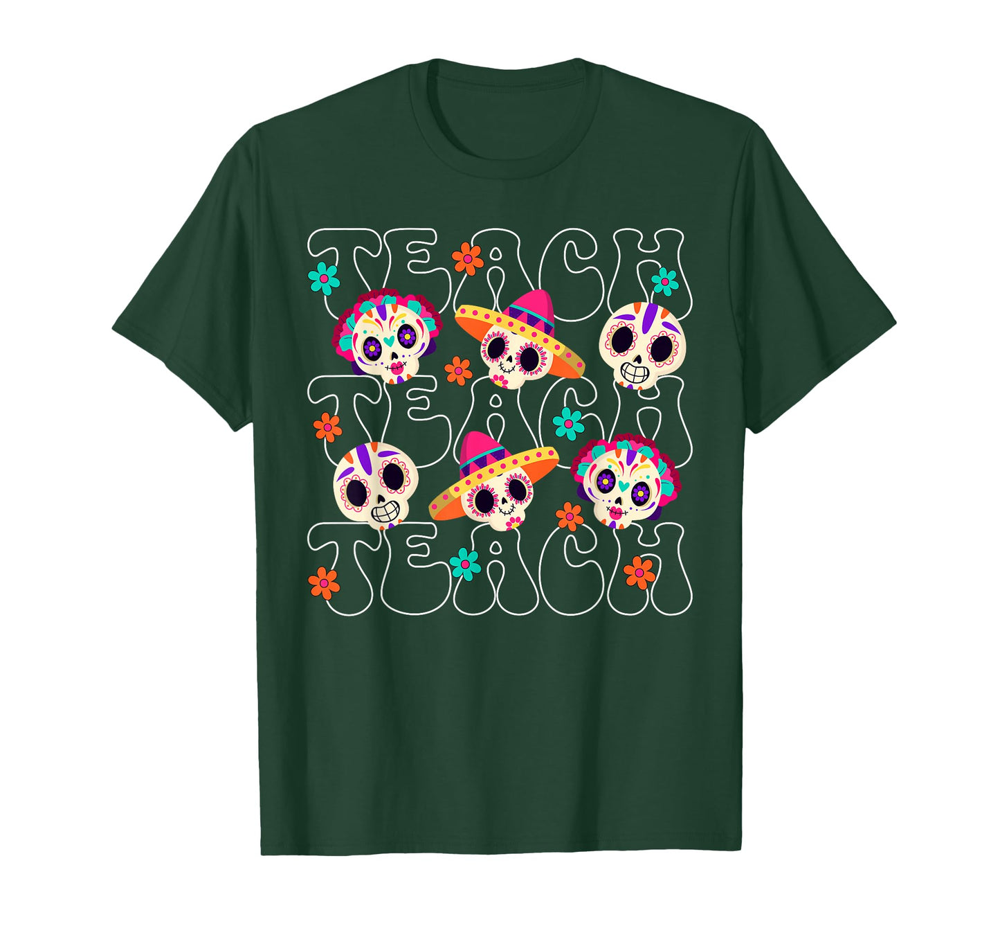 Teach Teacher Dia De Los Muertos Day of The Dead Sugar Skull T-Shirt