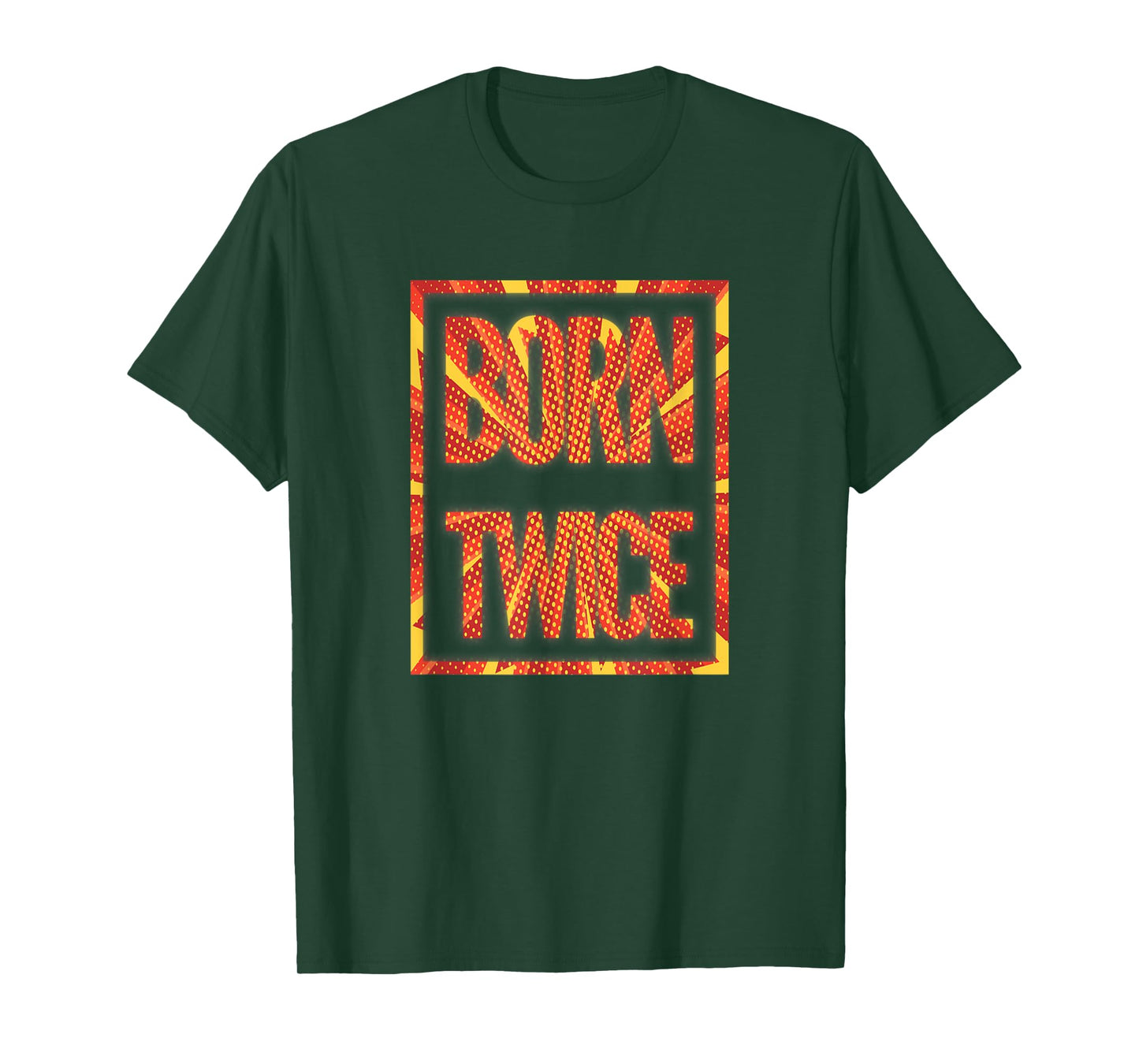 Born Twice Tee Shirt