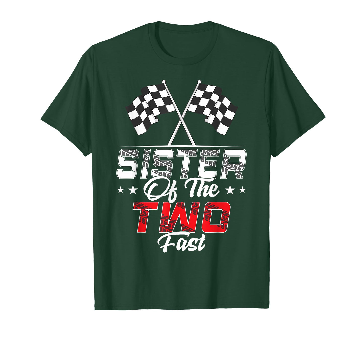 Sister Of The Two Fast Second Birthday Racing Car Family T-Shirt