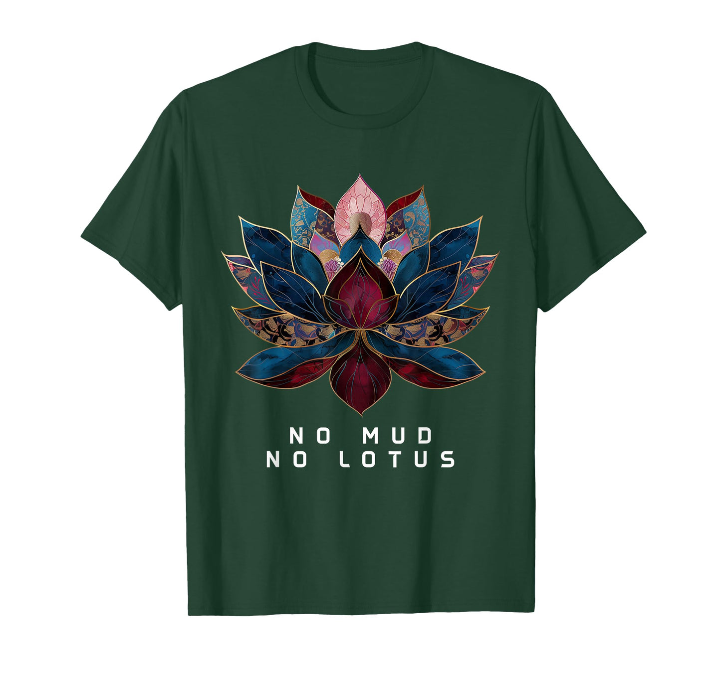 No Mud No Lotus Flower Zen Buddhism Buddhist Buddha Yoga T-Shirt
