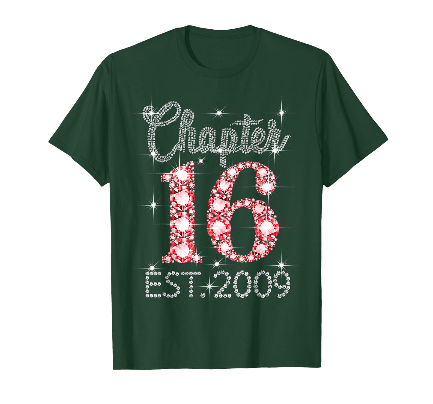 Chapter 16 EST 2009 Happy 16th Birthday Girl Men Women T-Shirt