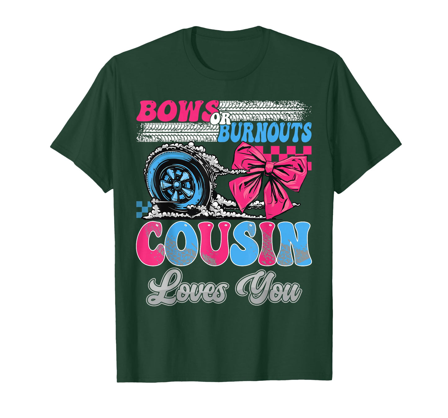 Burnouts or Bows Cousin Loves You Gender Reveal Party T-Shirt