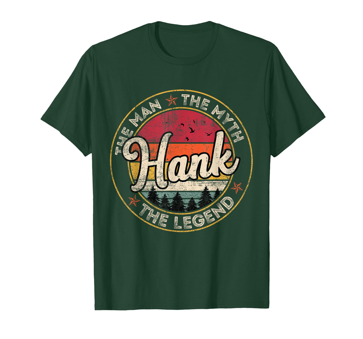 Hank The Man The Myth The Legend Personalized Name T-Shirt