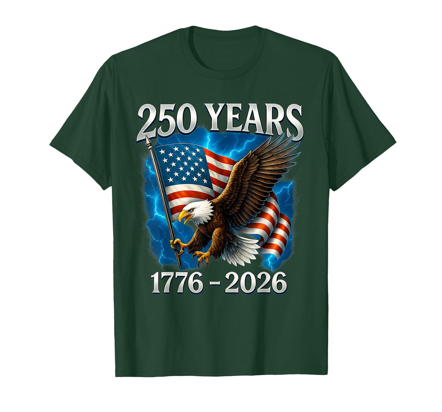 Eagle and Flag 250 Years 1776-2026 250th Birthday T-Shirt
