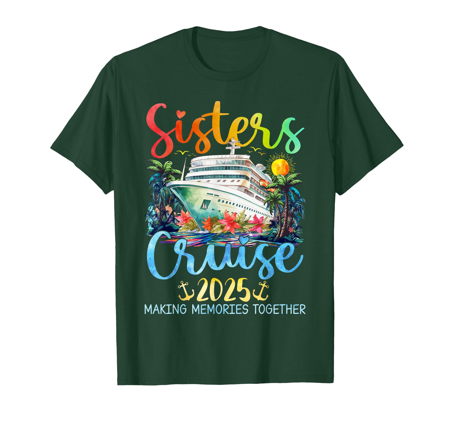 Sisters Cruise Trip 2025 Vacation Travel Sisters Cruising T-Shirt