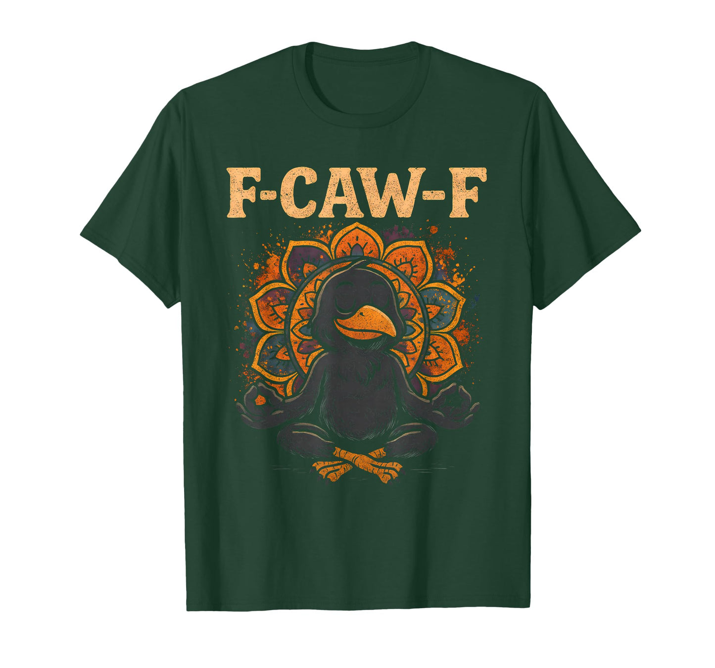 Zen Crow F Caw F Raven Fcawf Funny Meditation Yoga Fawk Off T-Shirt