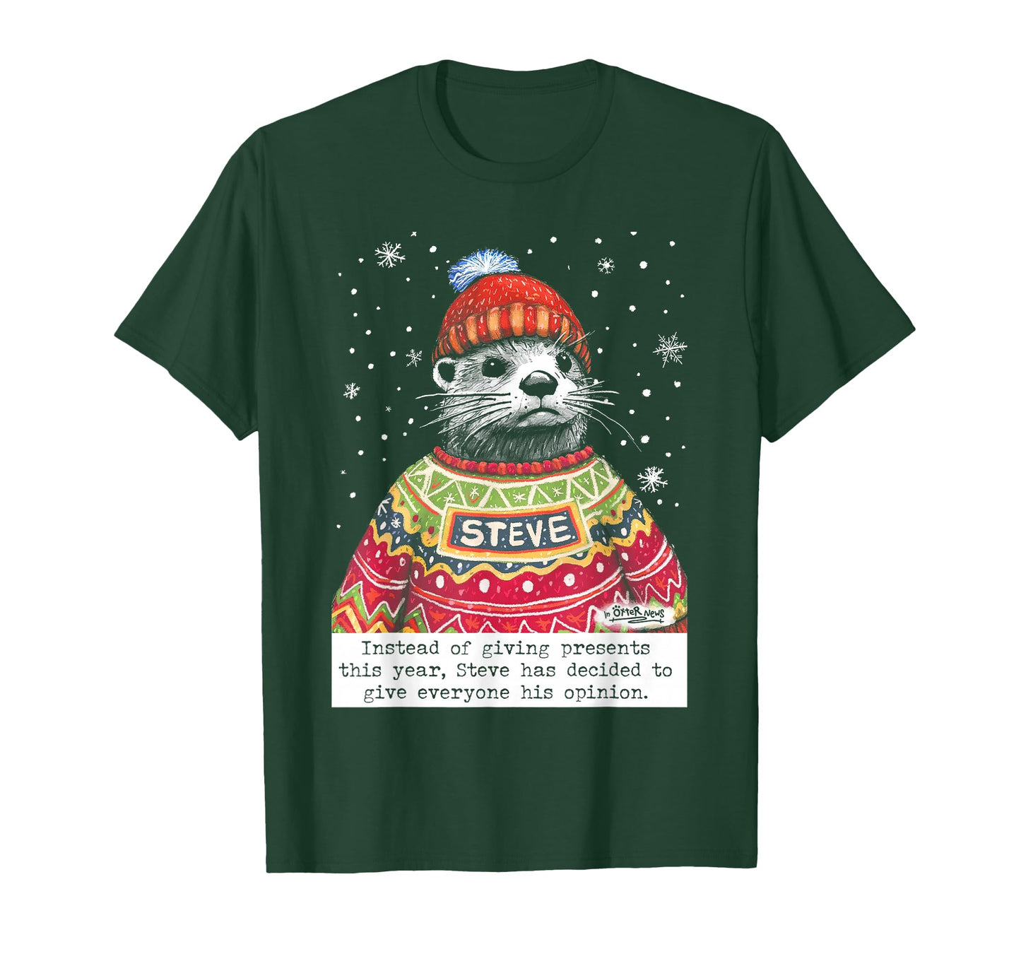 Steve Otter Instead Of Giving Presents This Year T-Shirt
