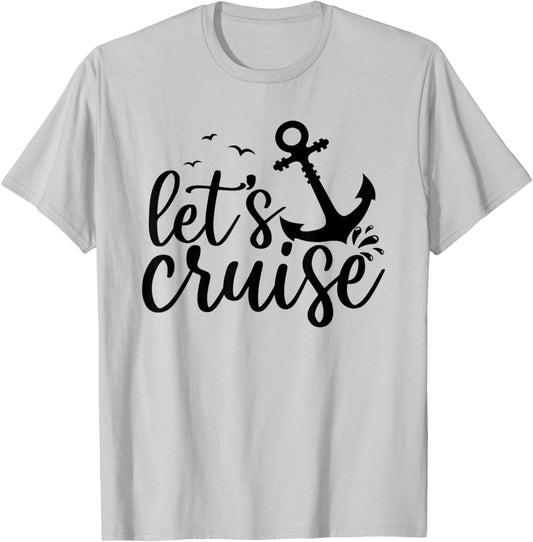 Let's Cruise Men Women Kids Vacation Family Matching Cruise T-Shirt - T-Shirt | Ash