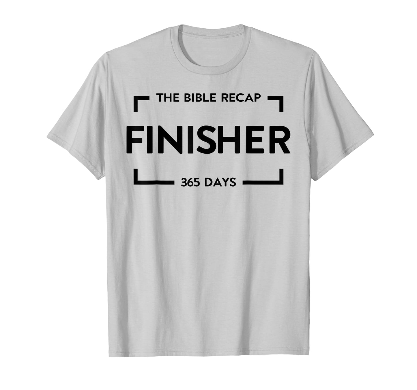 The Bible Recap Finisher 365 Days T-Shirt