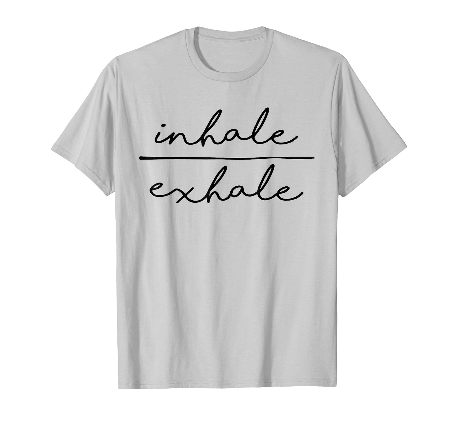 Inhale & Exhale Yoga Lover Women's Yoga Motivational T-Shirt