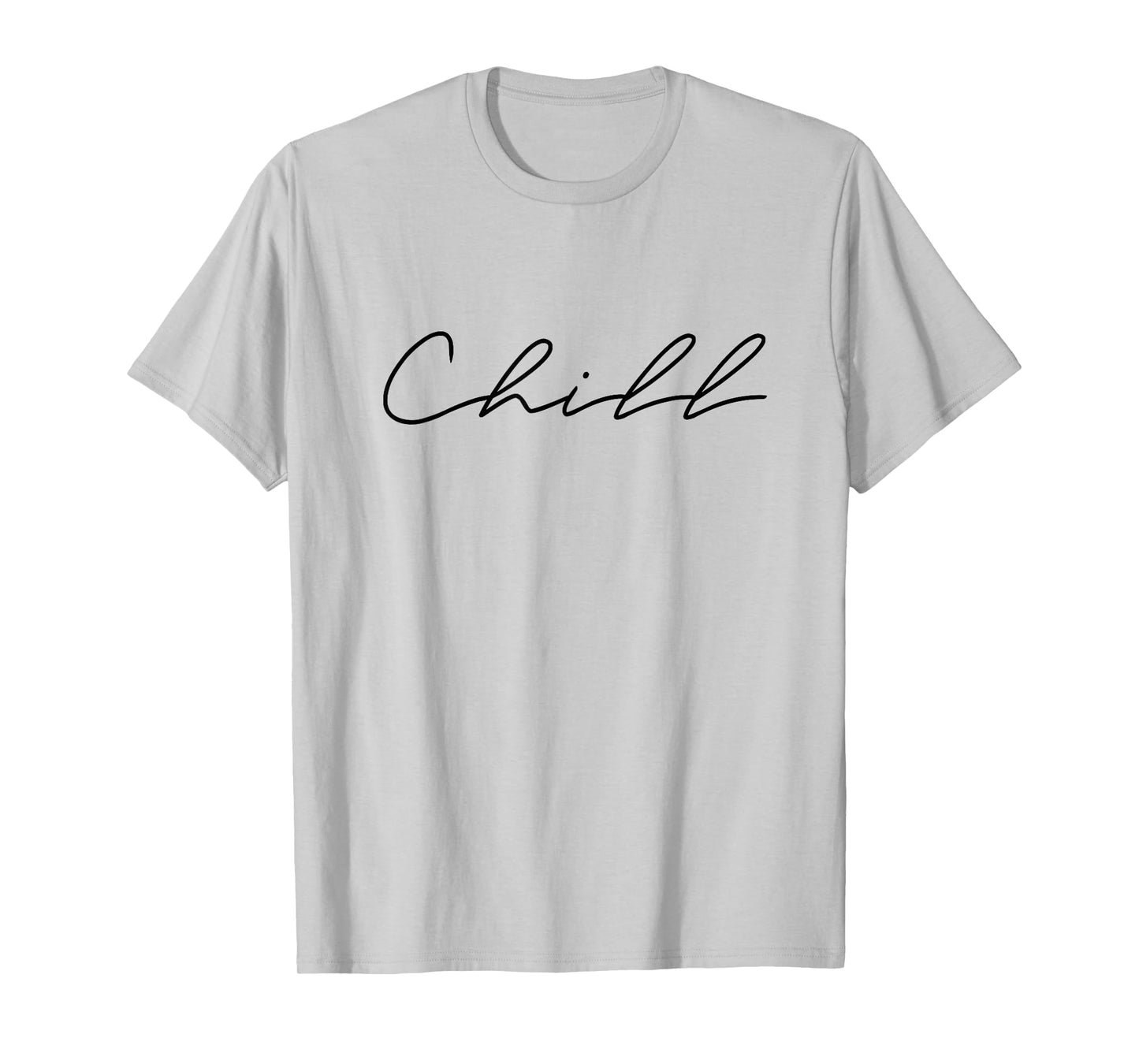 Chill - Meditation Gifts For Spiritual Meditation Practice T-Shirt