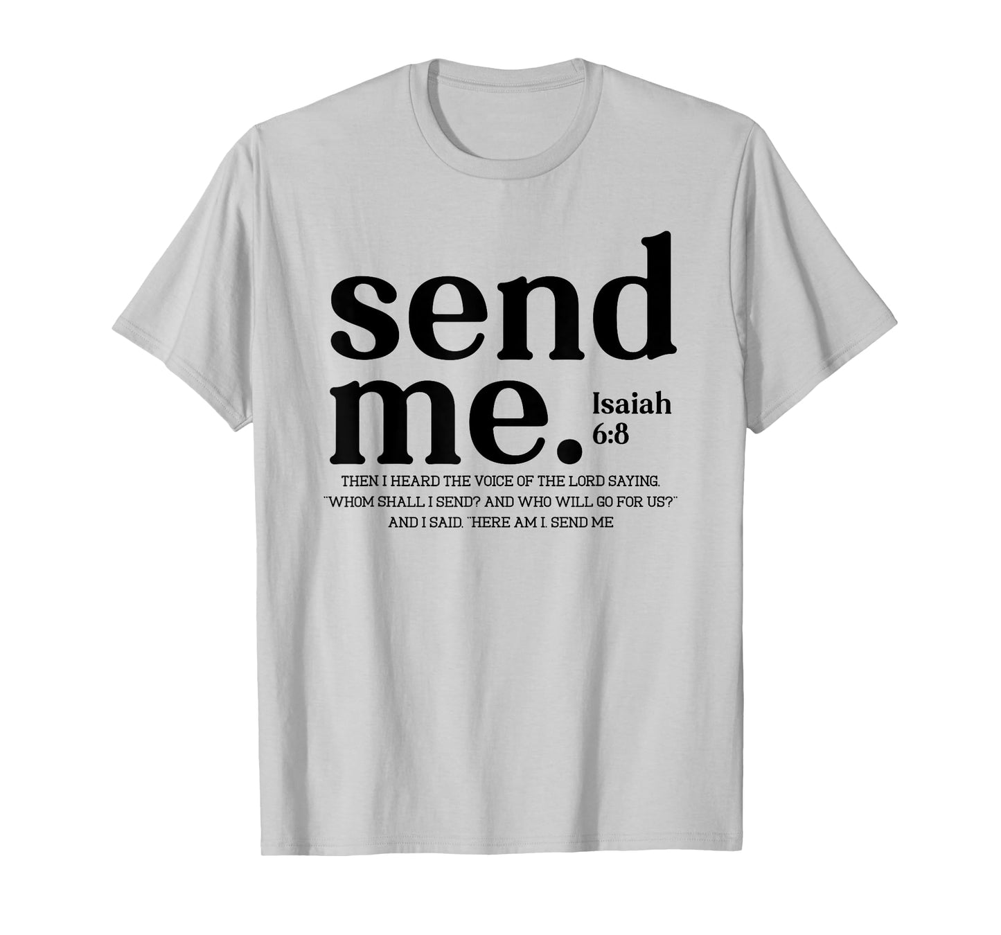 Send Me, Here Am I Send Me, Your 41 is Coming T-Shirt