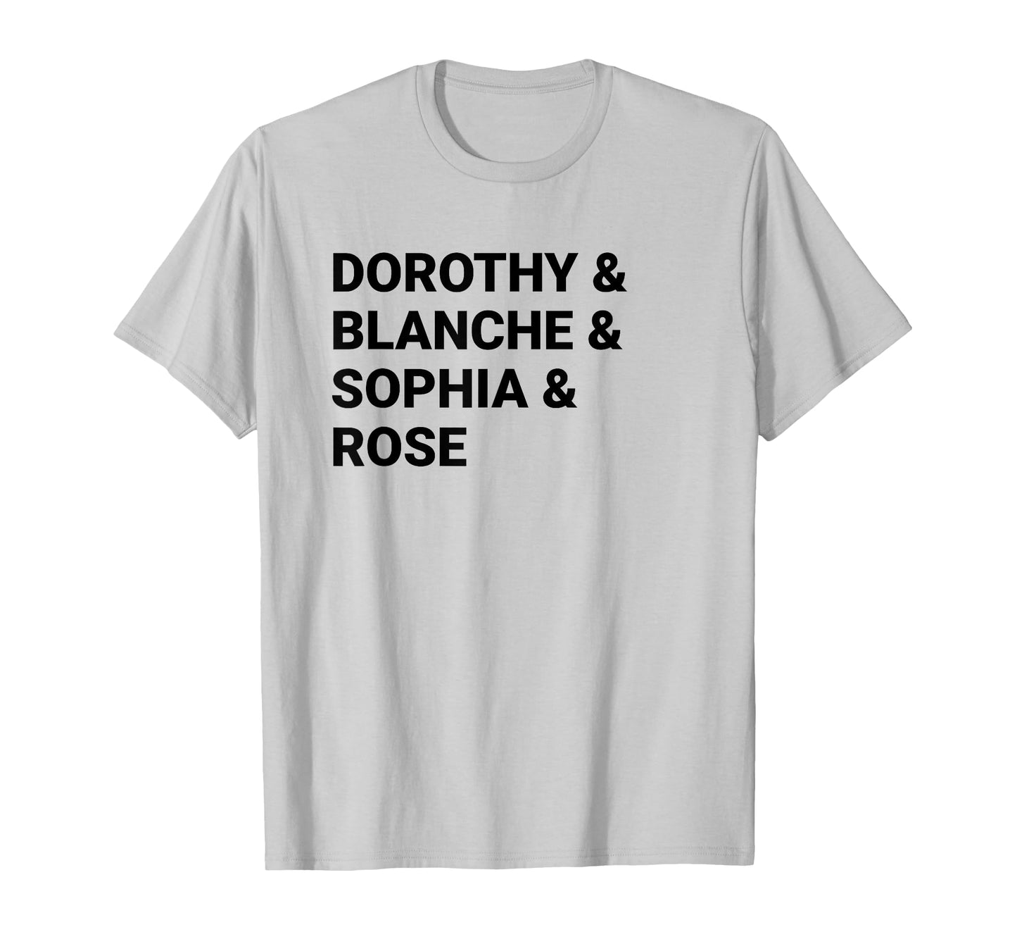 Dorothy Blanche Sophia Rose shirt T-Shirt