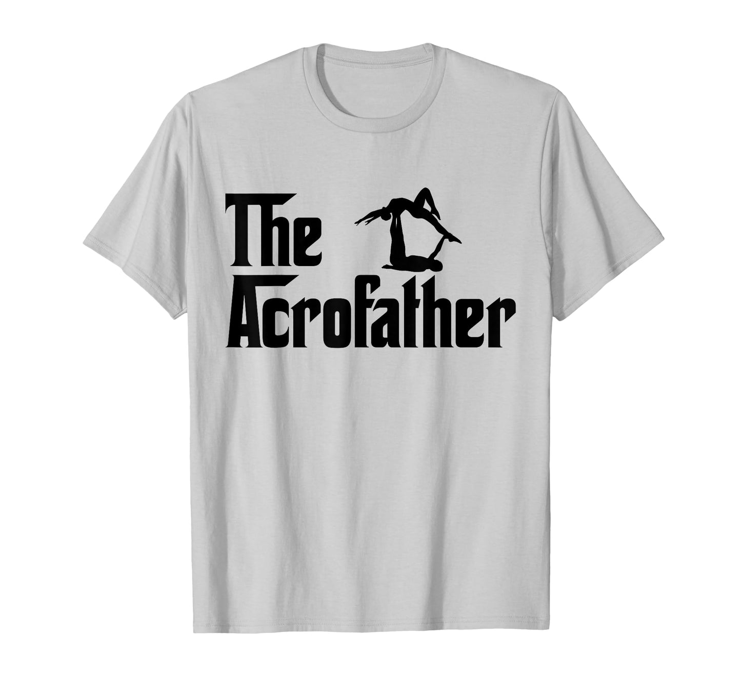 The Acroyoga Father T-Shirt Cool Acro Yoga Gift Shirt T-Shirt