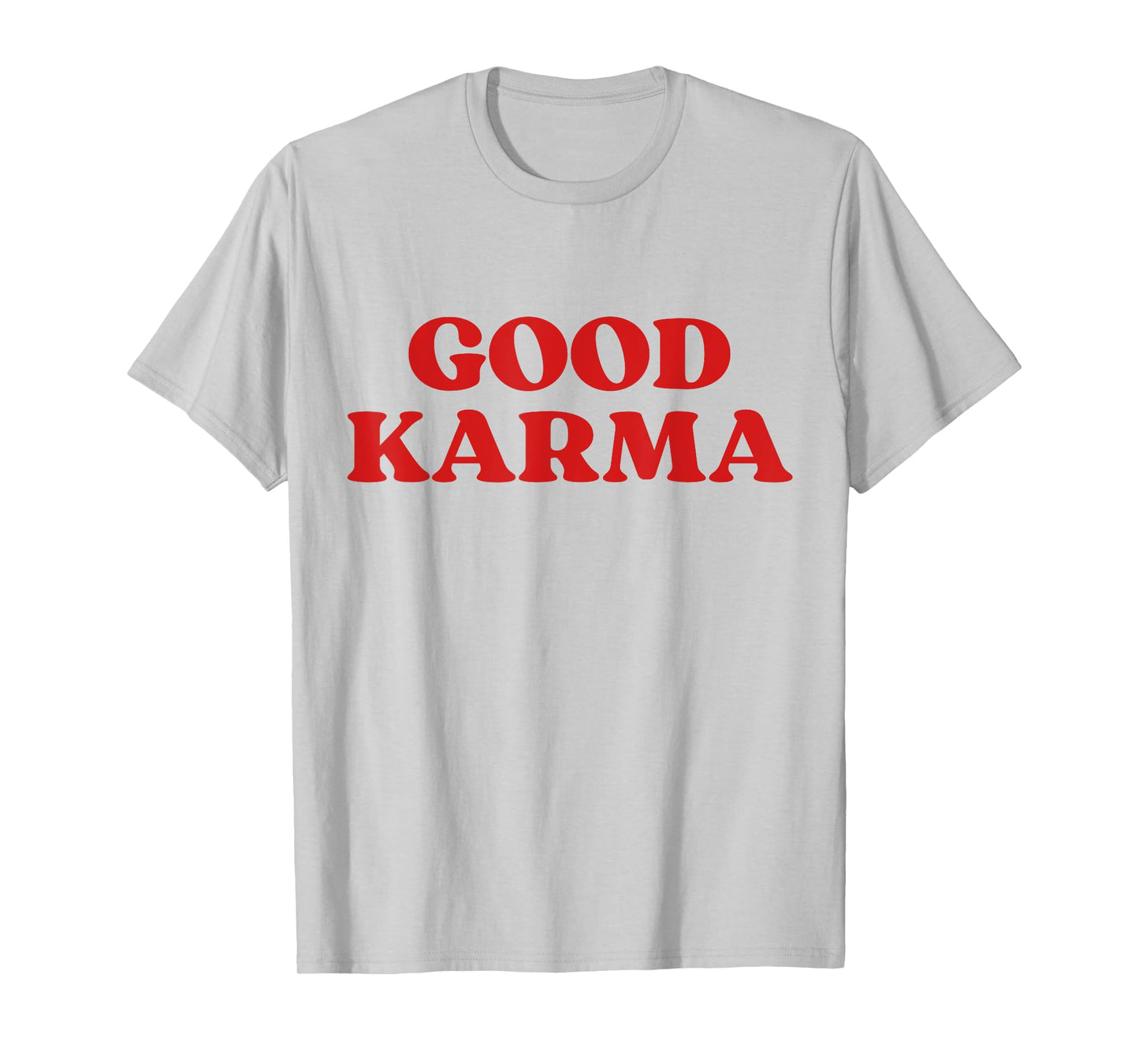 Good Karma T-Shirt