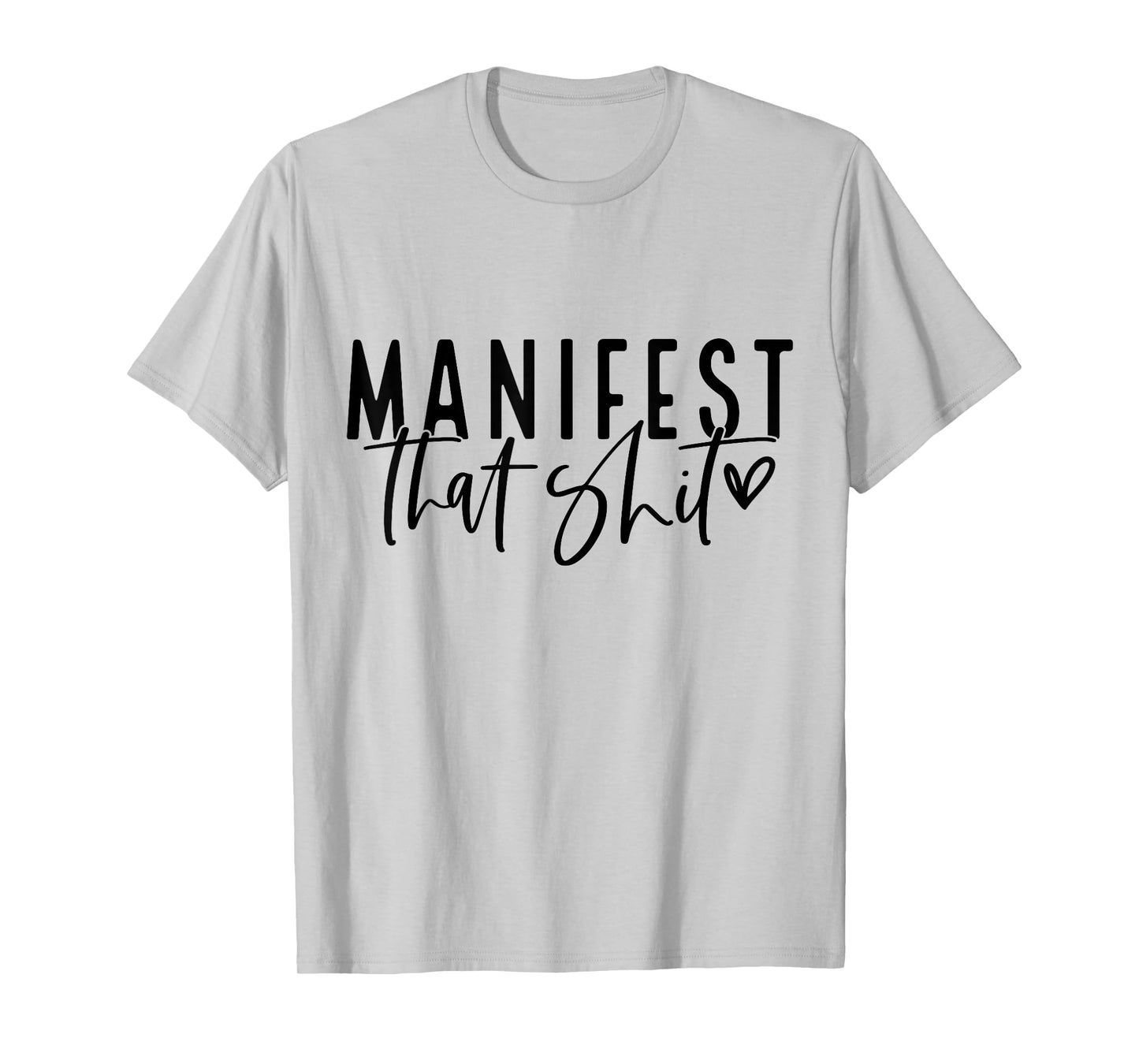 Manifest That Shit Attraction Law Spiritual Yoga Meditation T-Shirt