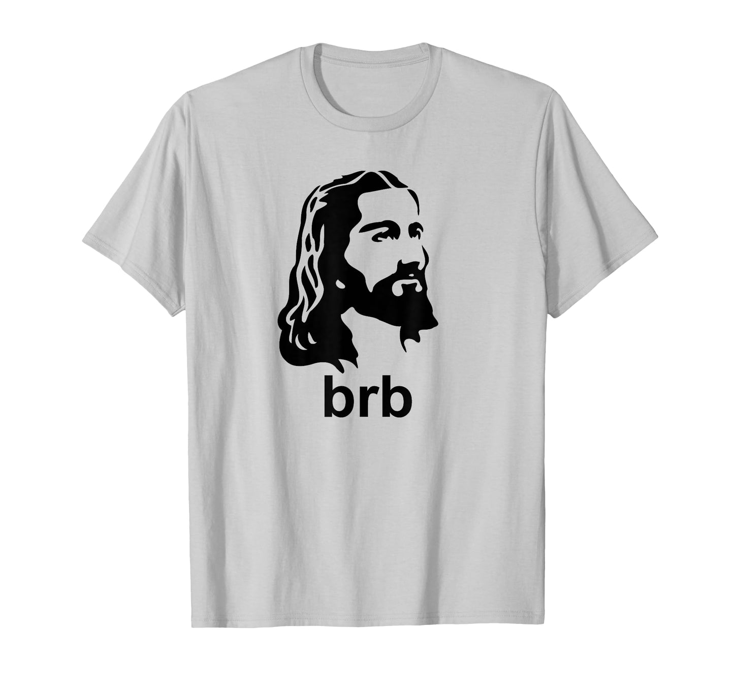 Jesus BRB Christian Apparel Shirt T-Shirt