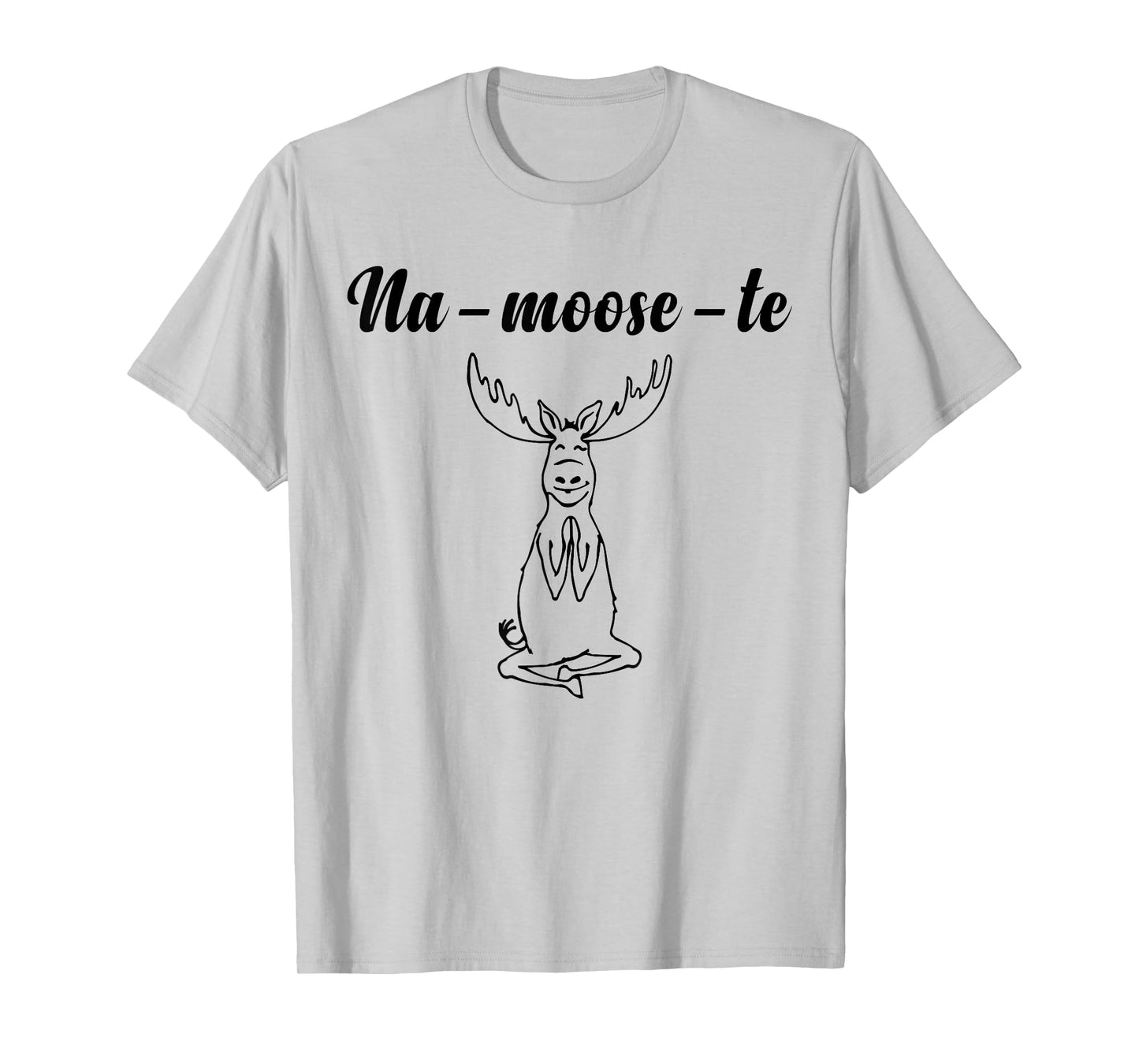 Na-Moose-Te Funny Moose Yoga T-Shirt