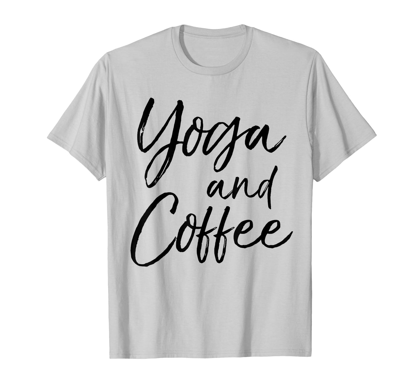 Yoga and Coffee Shirt Funny Caffeine Workout Tee