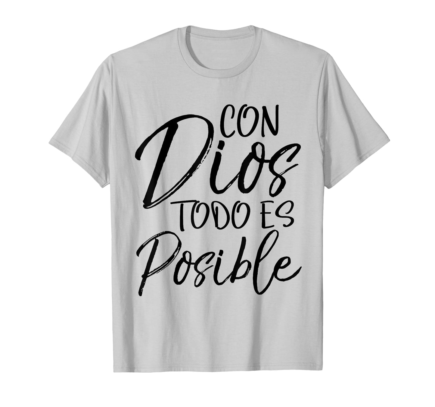 Con Dios Todo es Posible Shirt Spanish Espanol Christian Tee T-Shirt