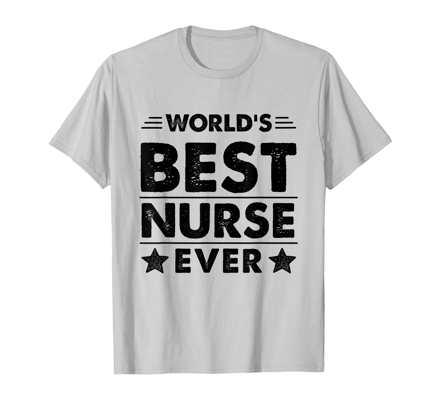 World's Best Nurse Ever T-Shirt
