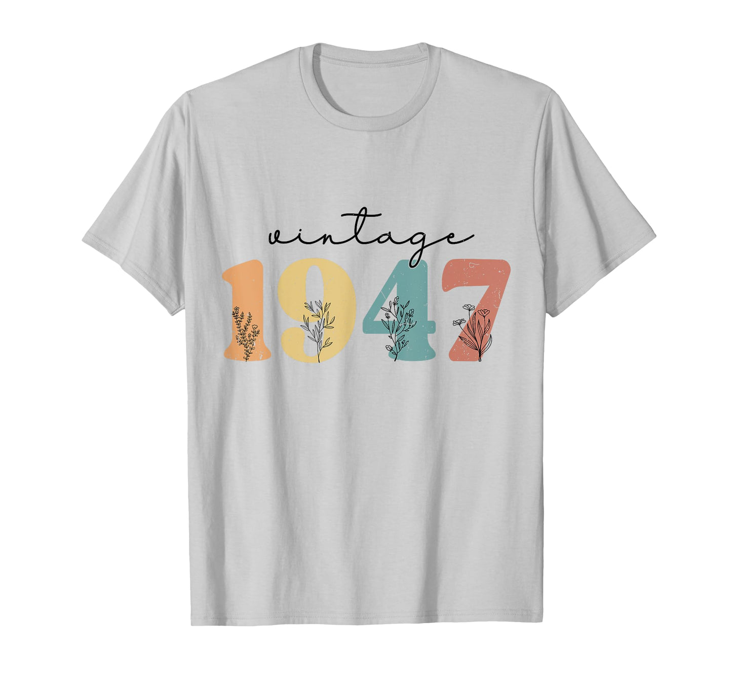 Vintage 1947 Wildflowers Retro 78th Floral Birthday Women T-Shirt