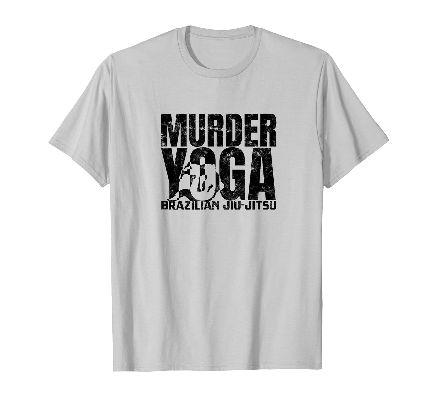 Murder Yoga - Funny Brazilian Jiu Jitsu Wrestling Distressed T-Shirt