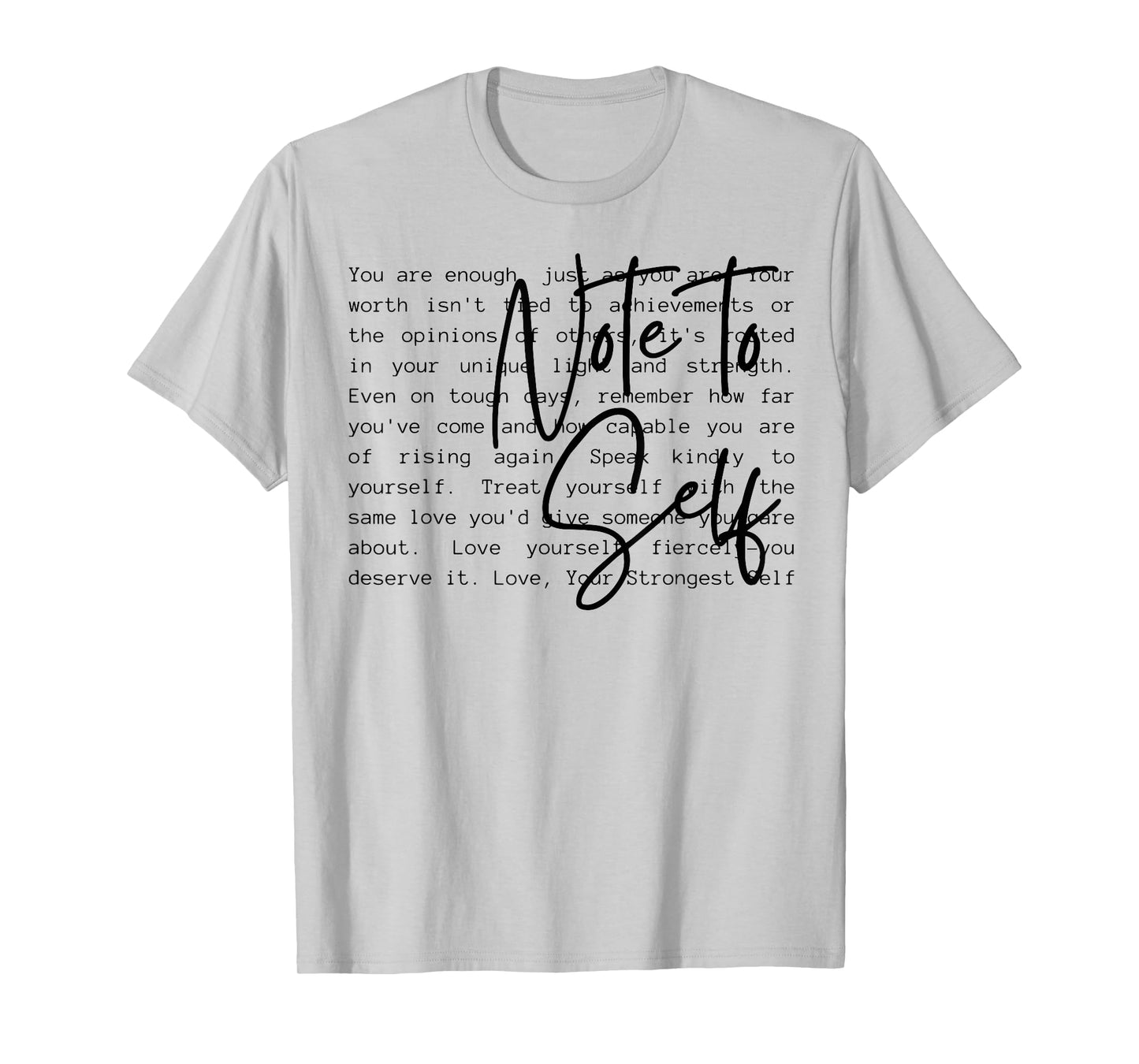Note To Self T-Shirt