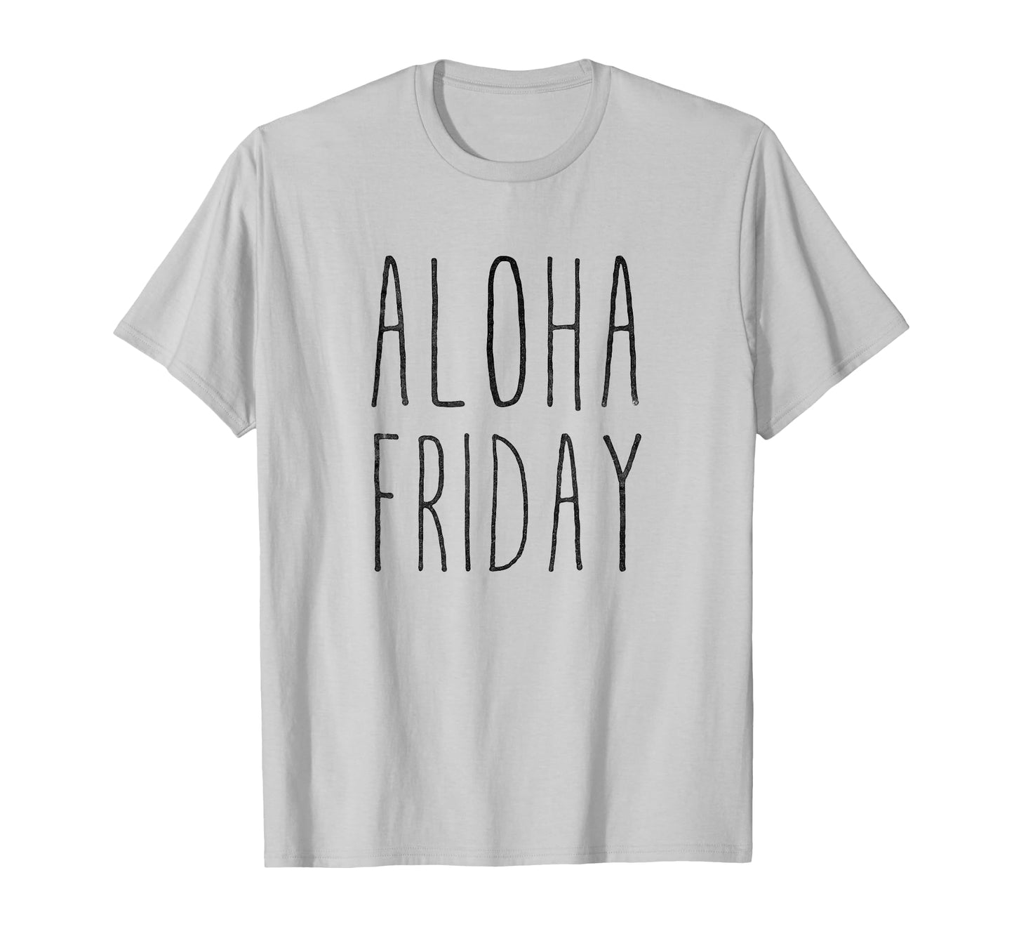 Aloha Friday T-Shirt T-Shirt