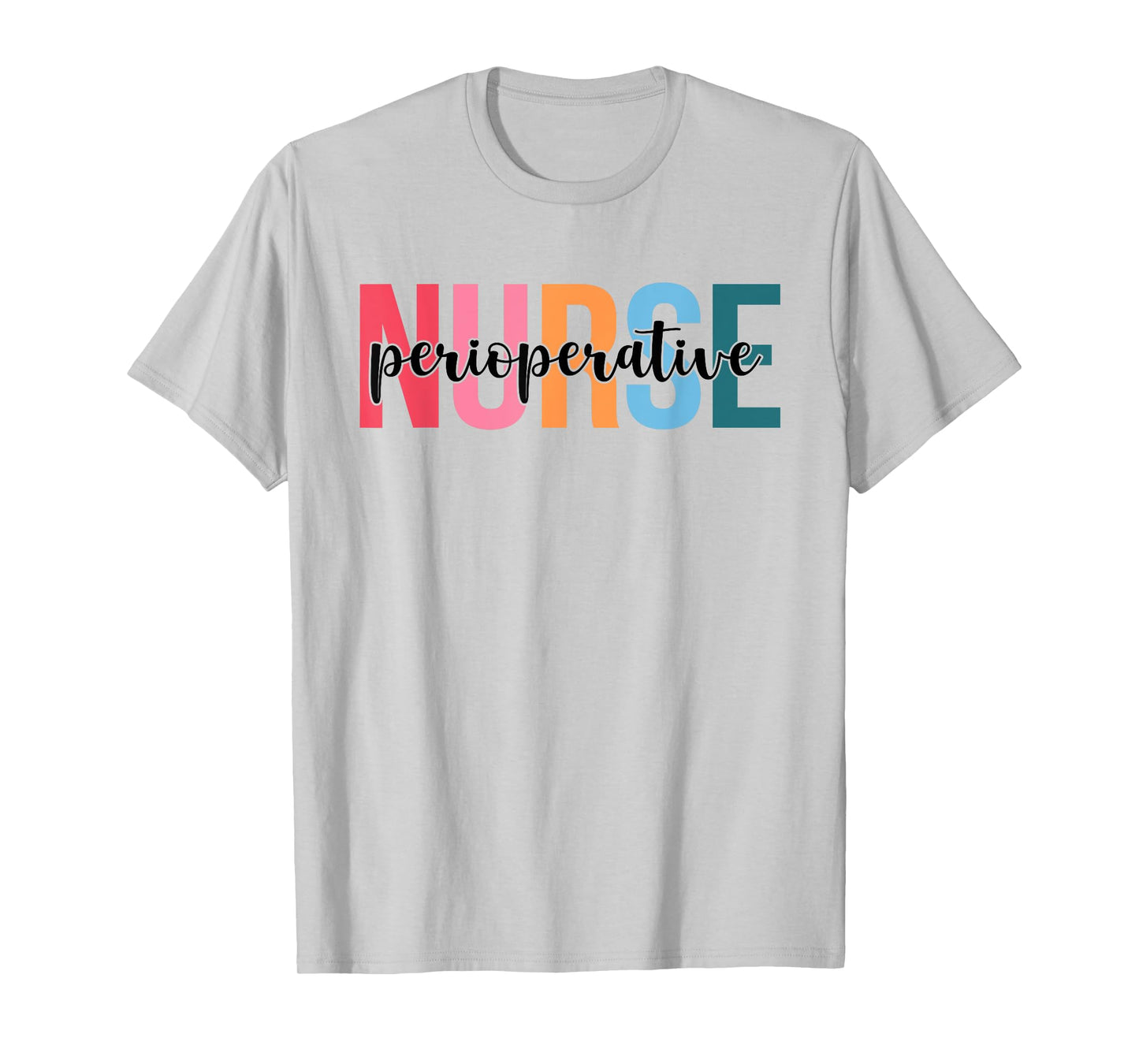 Women Perioperative Nurse Gifts For Womens Nursing Apparel T-Shirt