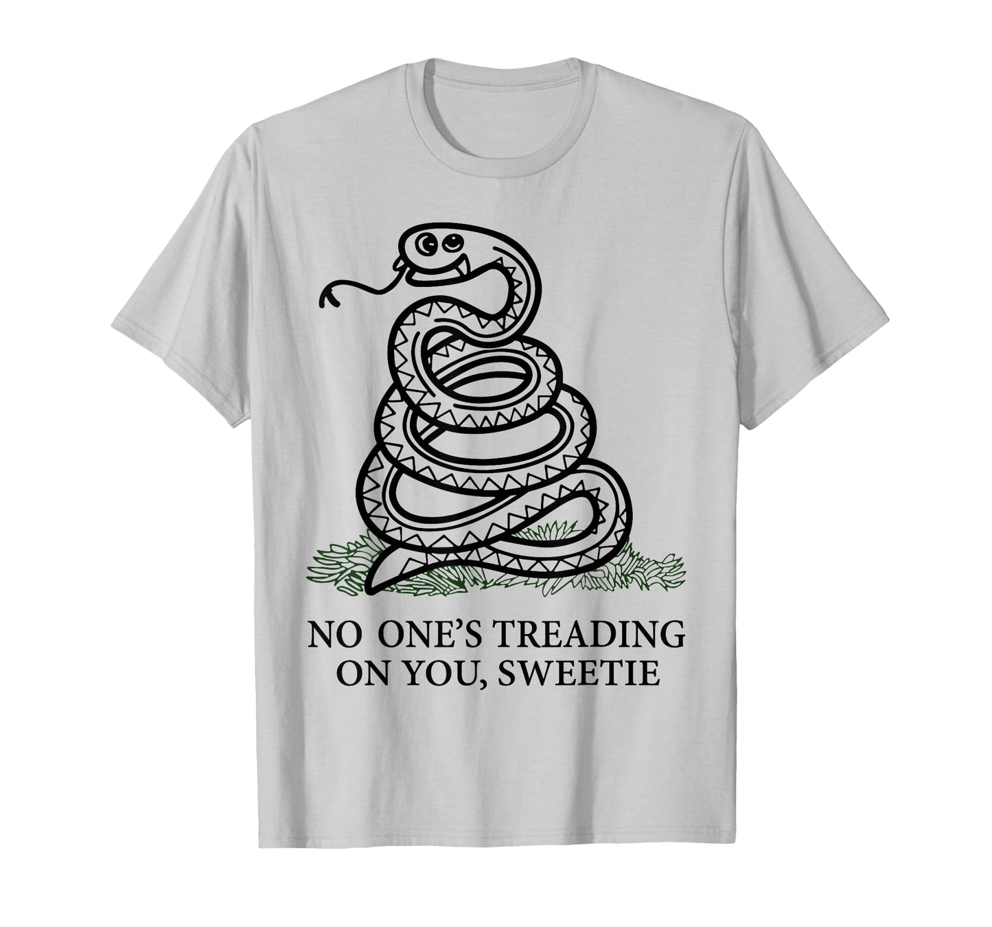 No One's Treading On You Sweetie Snake T-Shirt