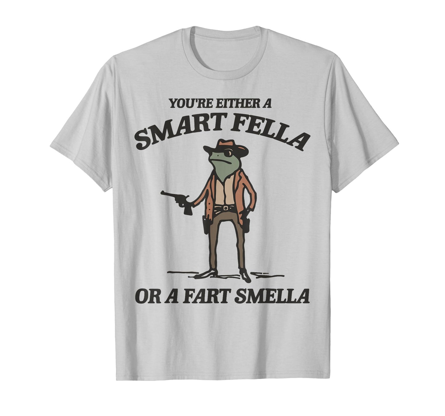 You're Either A Smart Fella Or A Fart Smella Vintage Frog T-Shirt