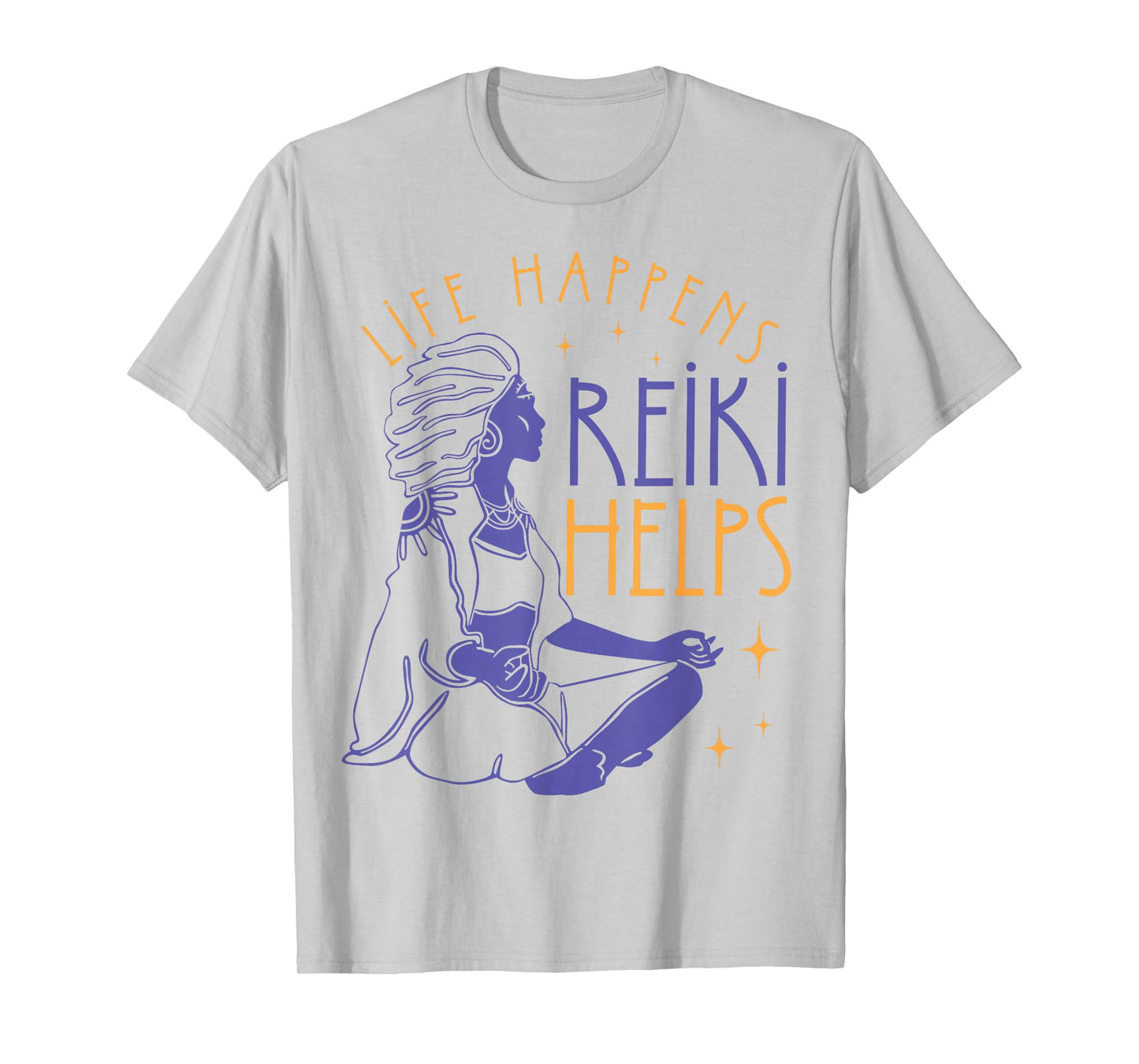 Life Happens Reiki Helps Yoga Meditation Spiritual Chakra T-Shirt