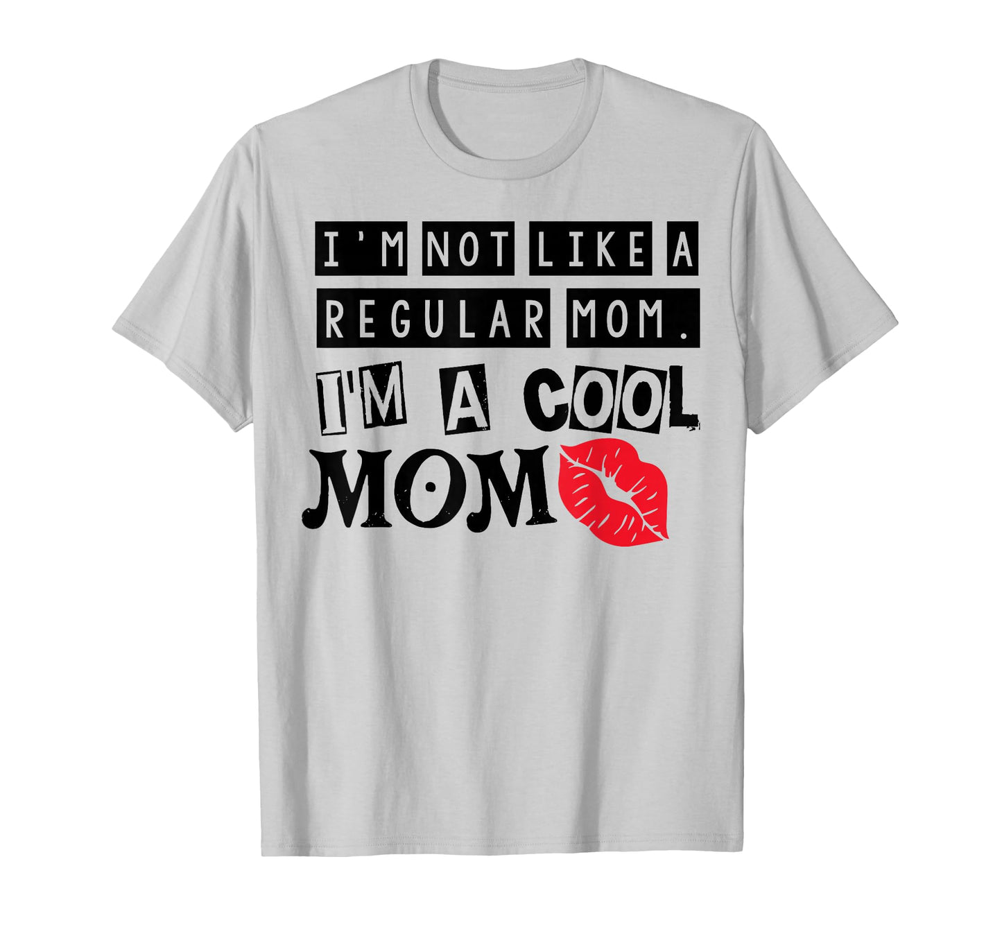 I'm Not Like A Regular Mom Vintage Mothers Day T-Shirt