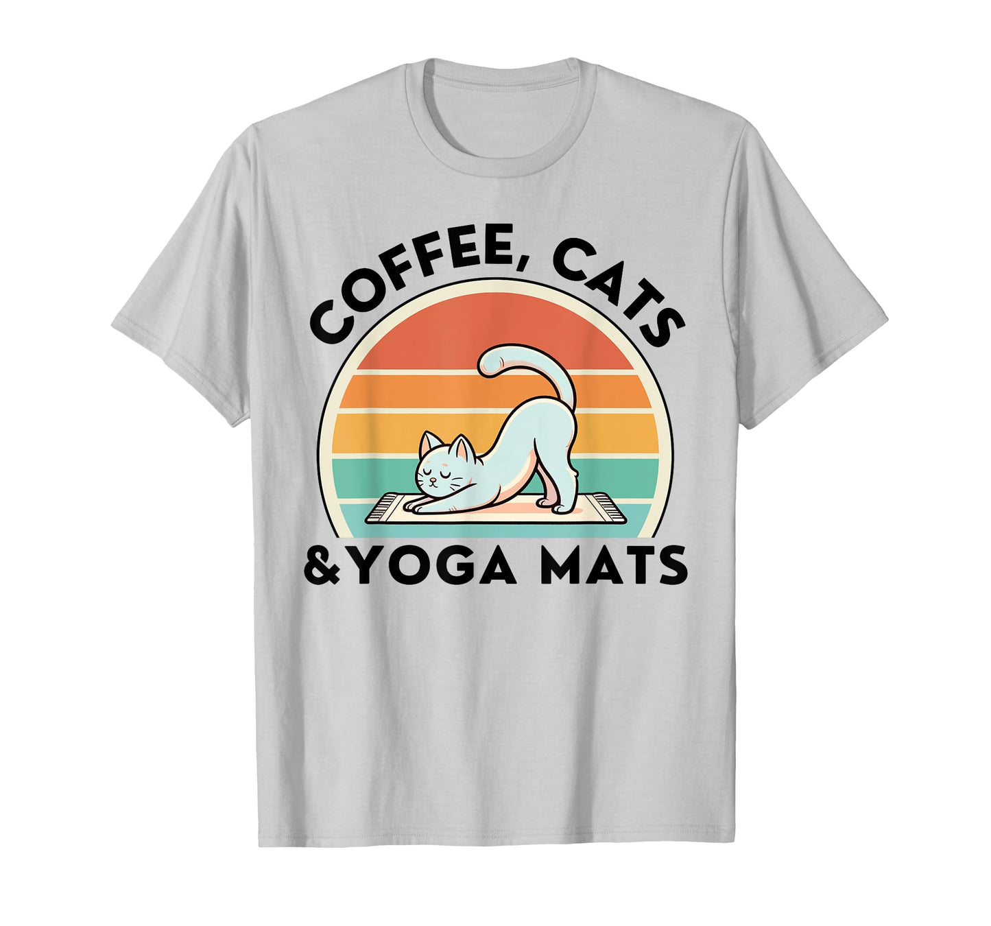 Coffee Cats And Yoga Mats Meditation Women Men T-Shirt