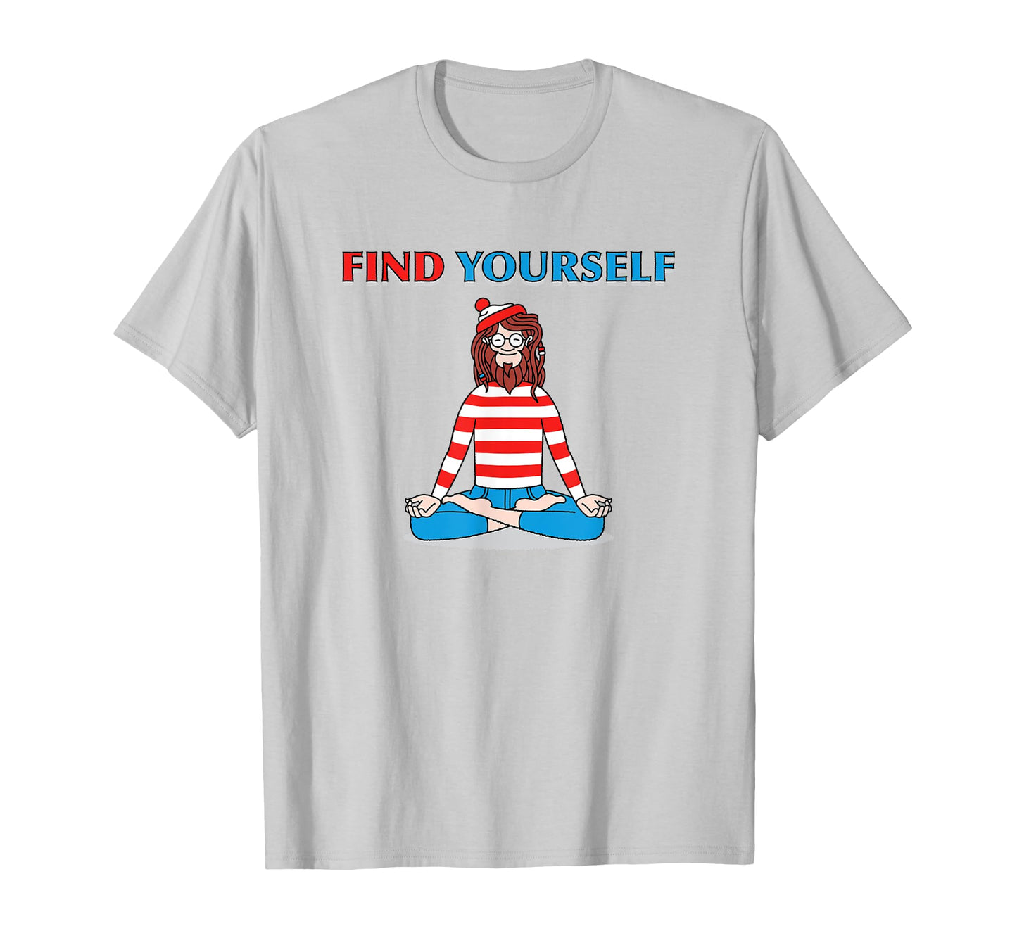 Find Yourself Yoga Pose meditation guru cartoon character T-Shirt