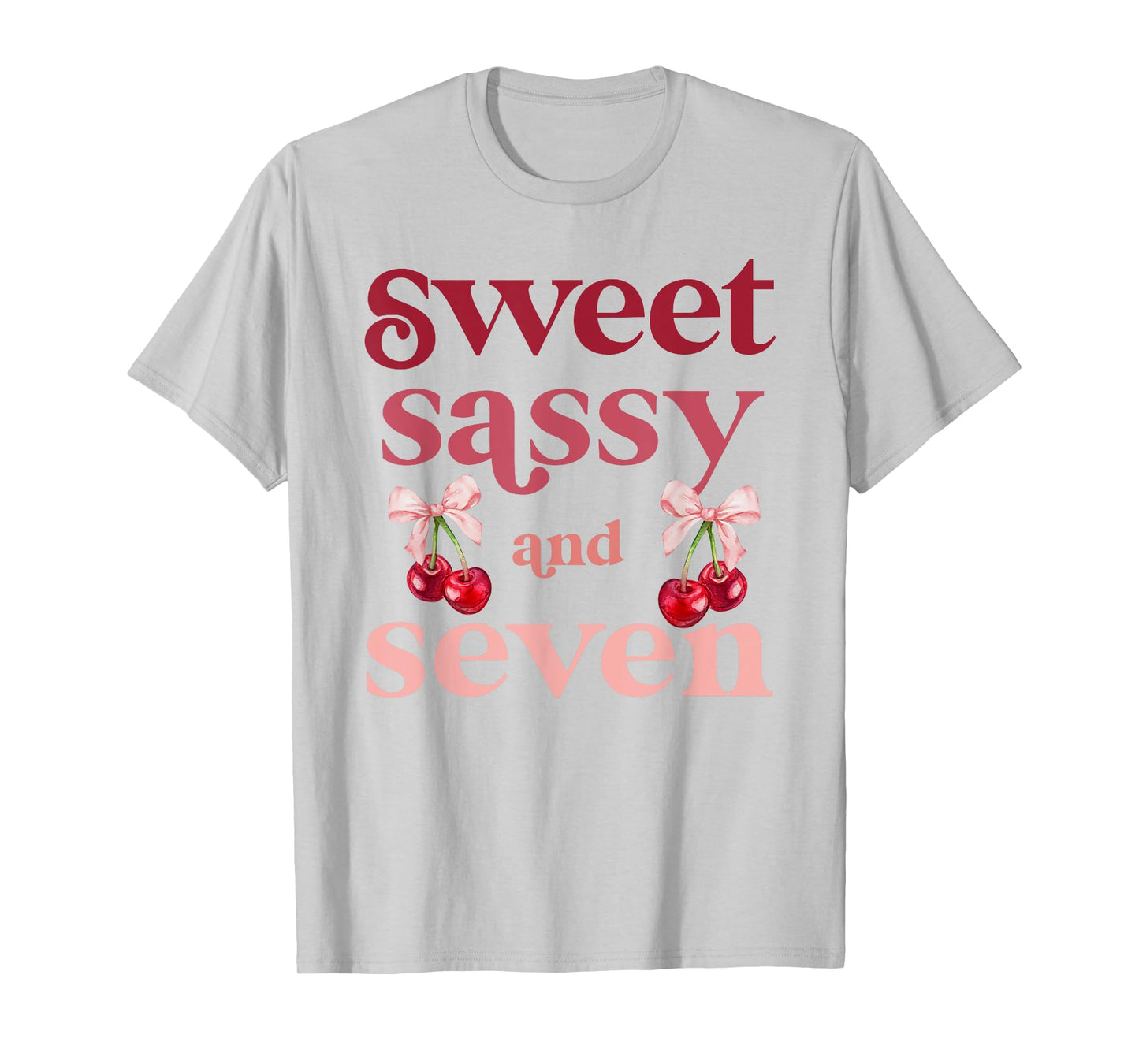 7th Birthday Girl Sweet Sassy And Seven 7 Years Old Cherry T-Shirt