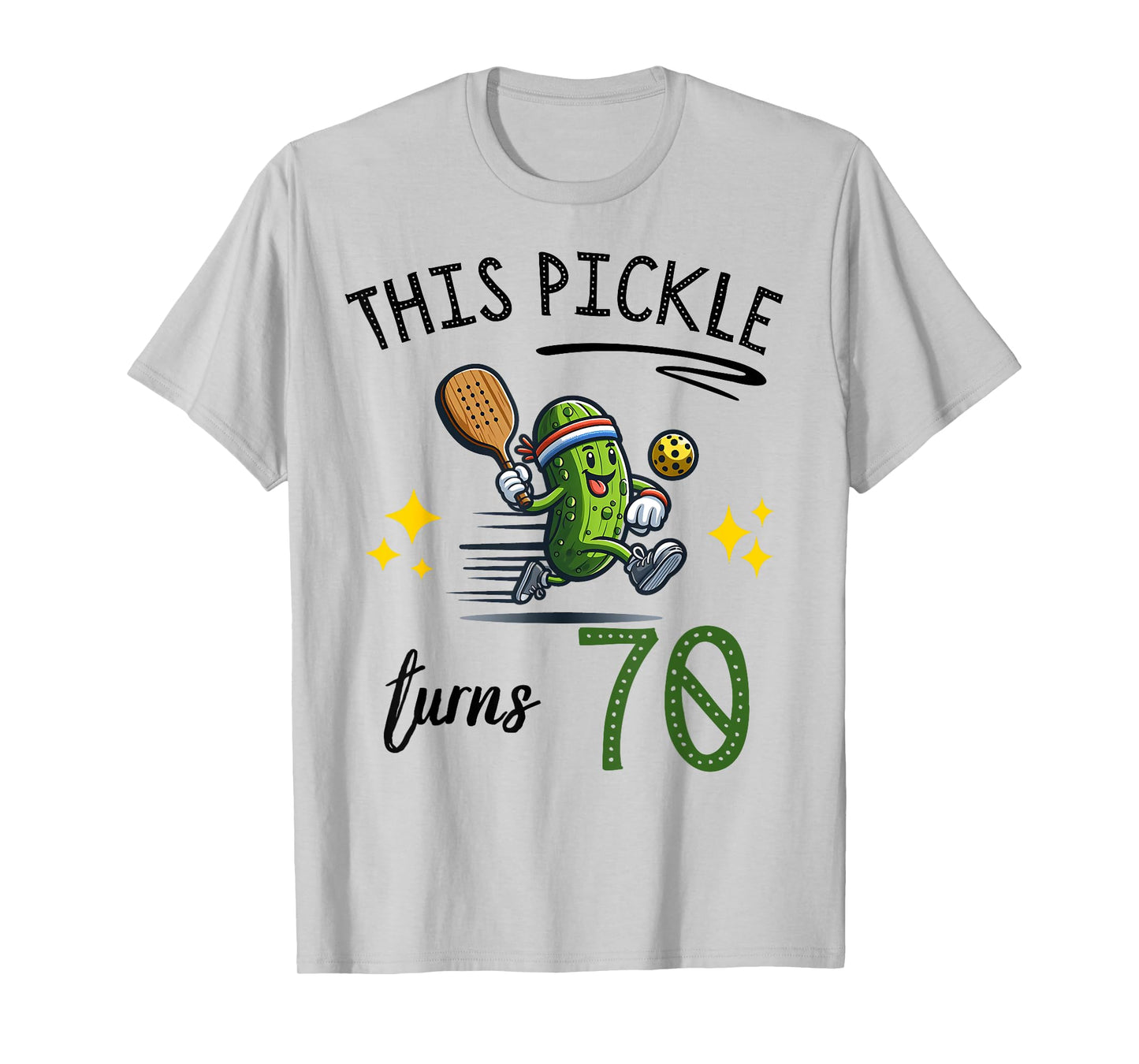 THIS PICKLE TURNS 70 PICKLEBALL 70th BIRTHDAY T-Shirt