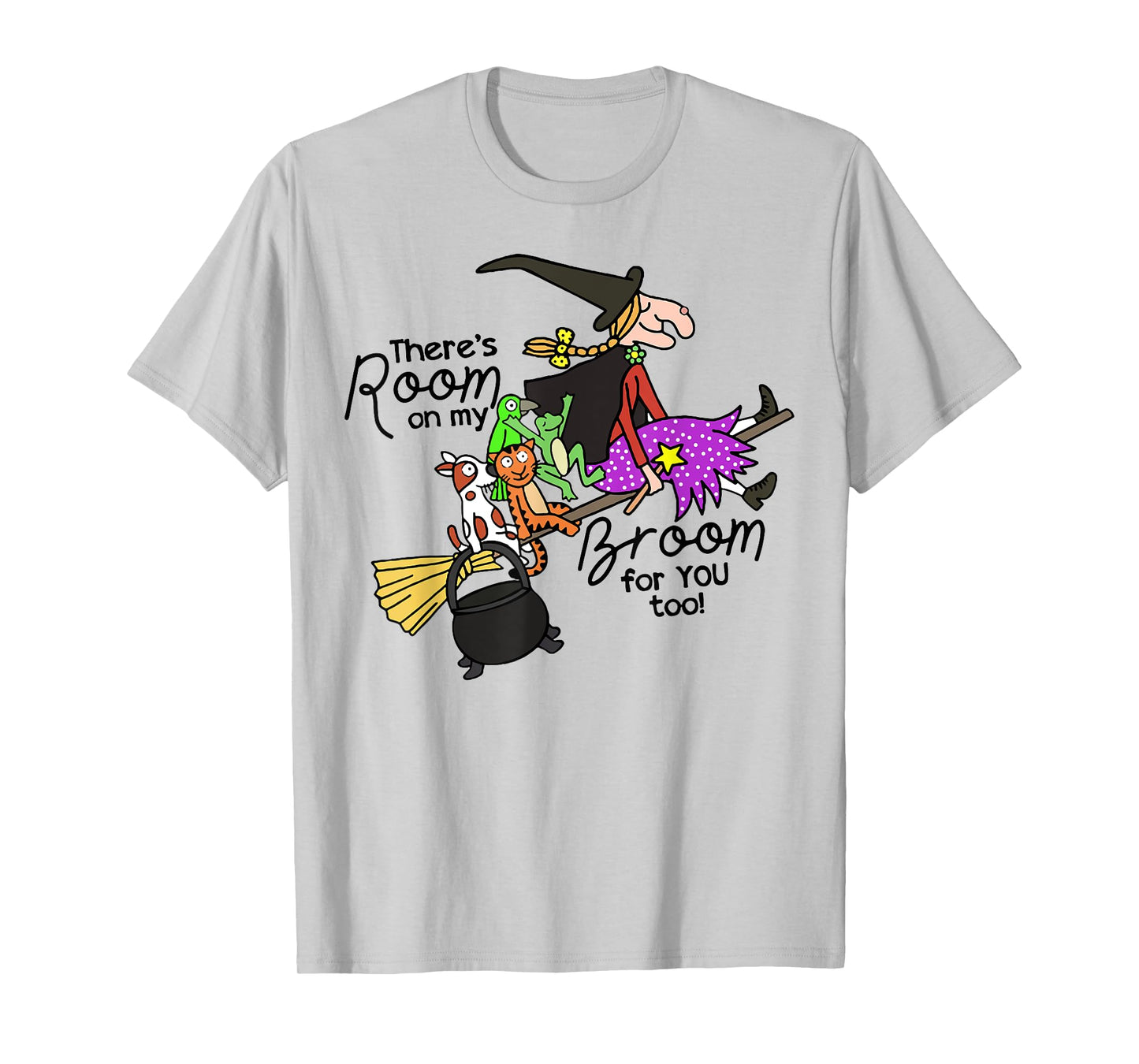 There's Room On My Broom For You Too Teacher T-Shirt